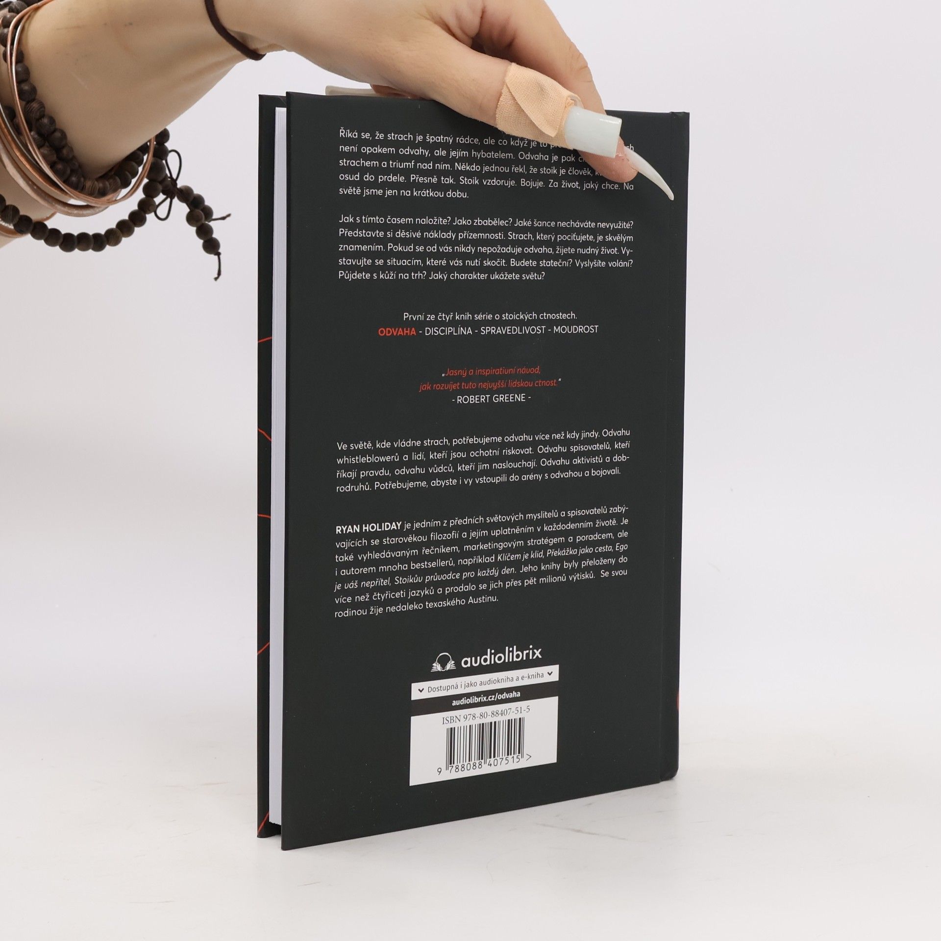 Ryan Holiday Odvaha volá : štěstí přeje statečným