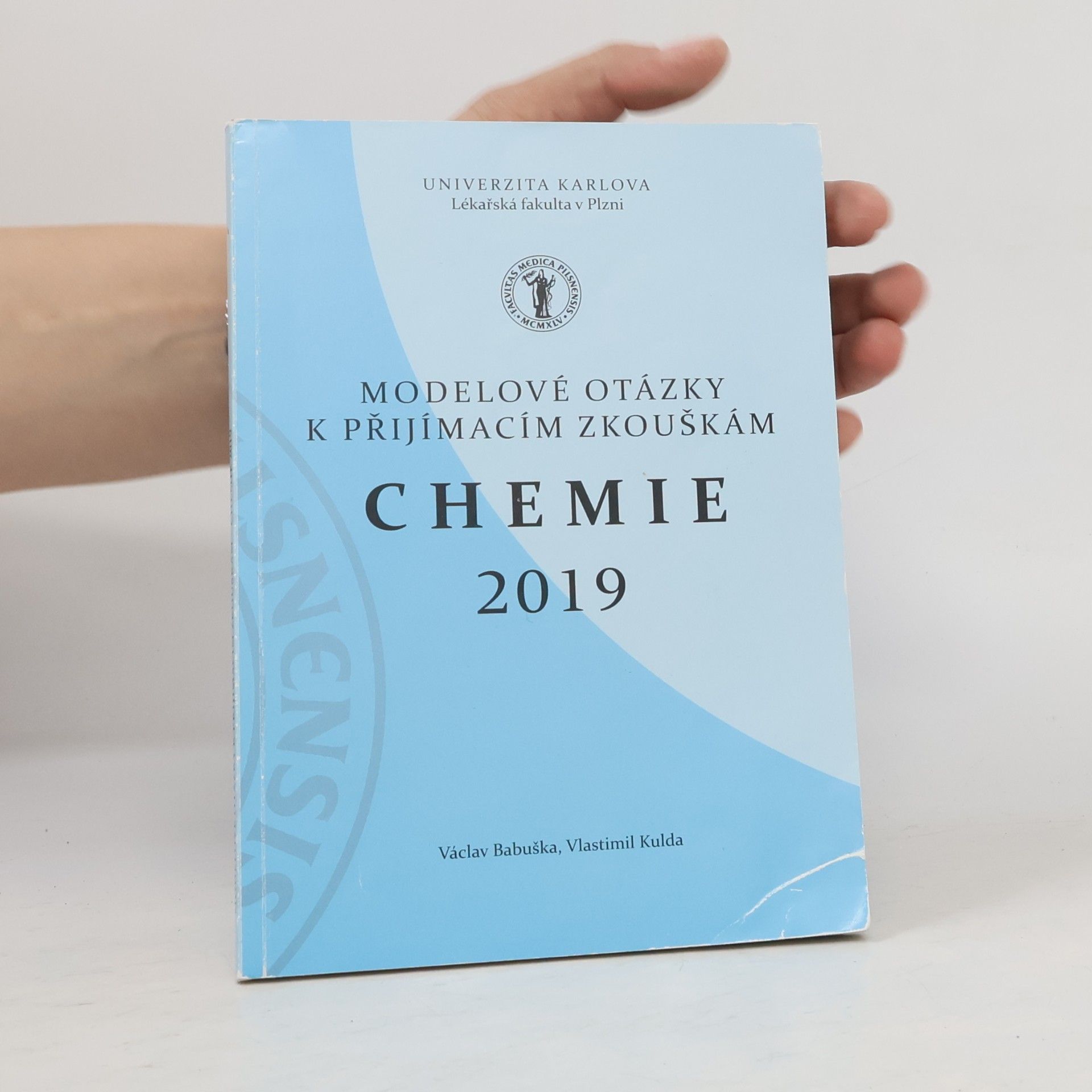 Vlastimil Kulda Modelové otázky k přijímacím zkouškám - Chemie 2019