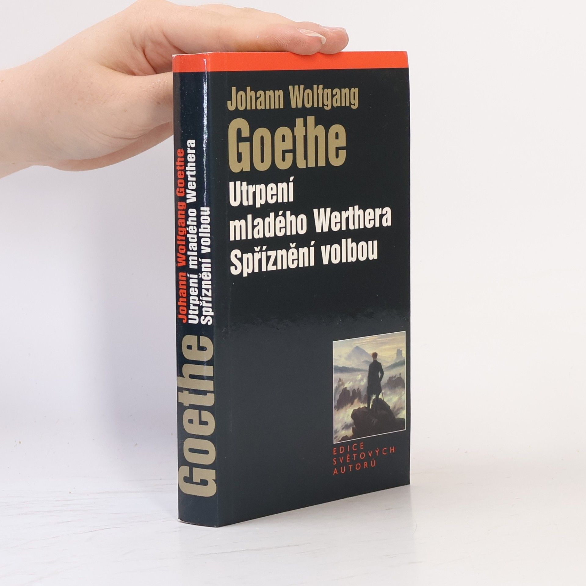 Johann Wolfgang von Goethe Utrpení mladého Werthera. Spříznění volbou
