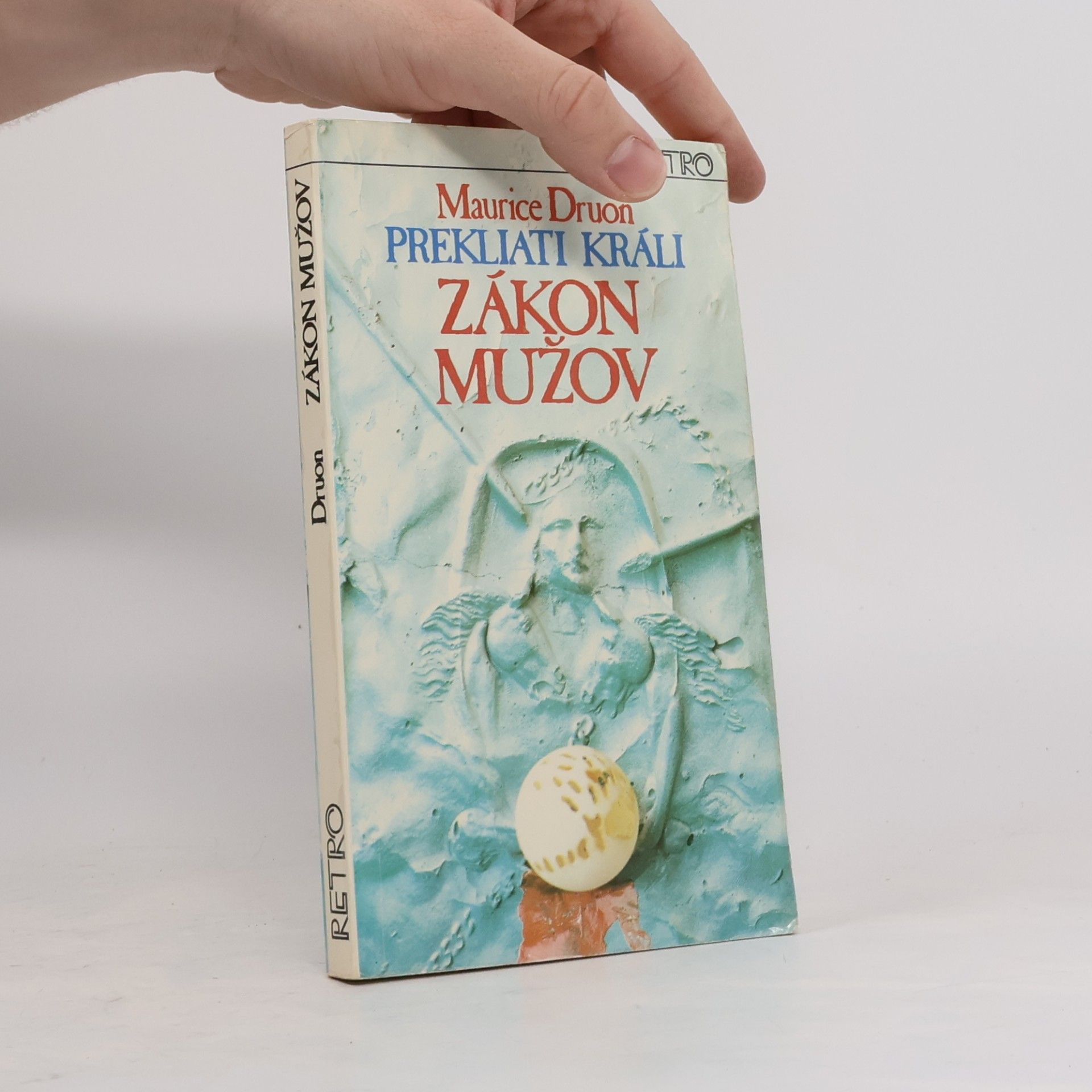 Maurice Druon Prekliati králi 4. Zákon mužov
