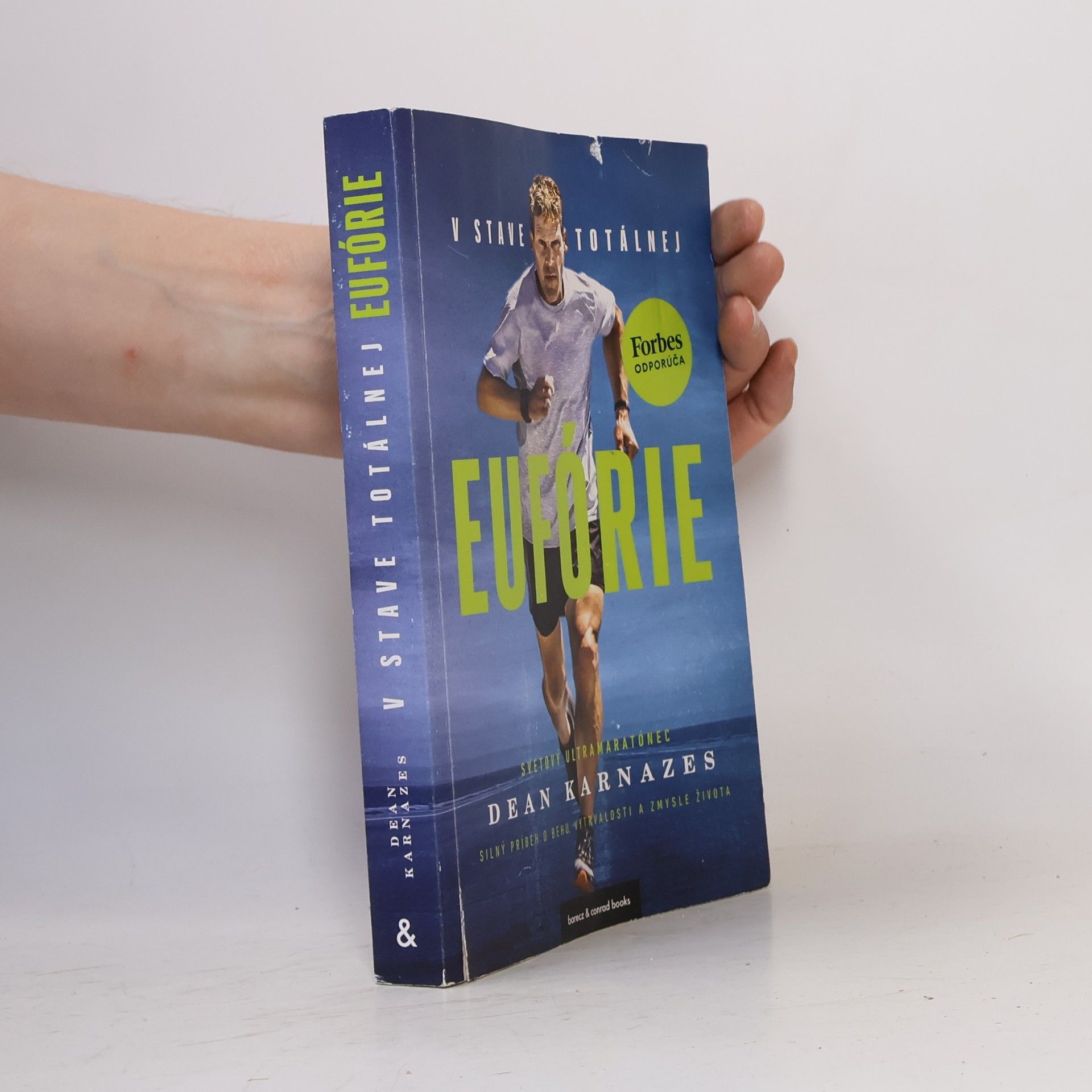 Dean Karnazes V stave totálnej eufórie