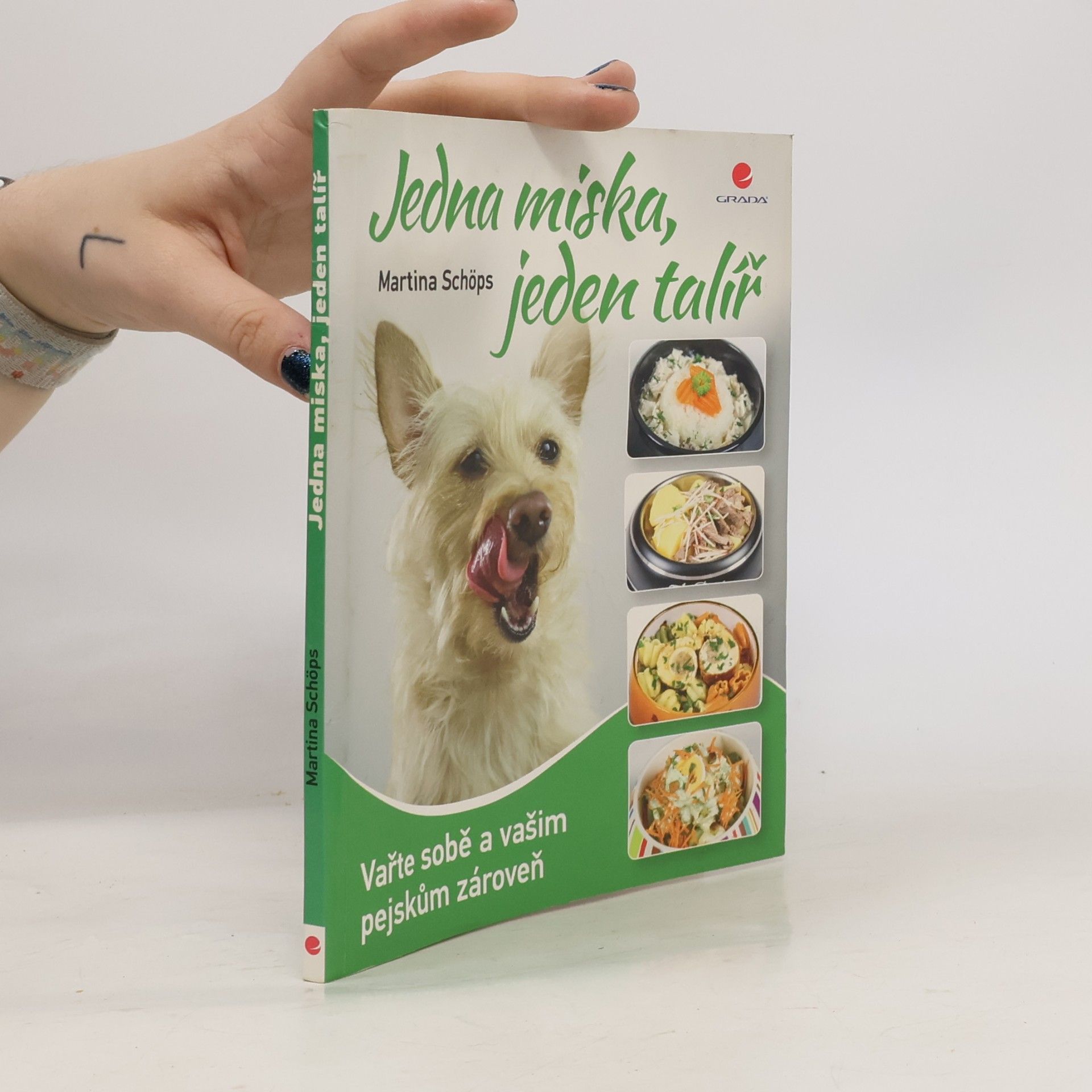 Martina Schöps Jedna miska, jeden talíř. Vařte sobě a vašim pejskům zároveň