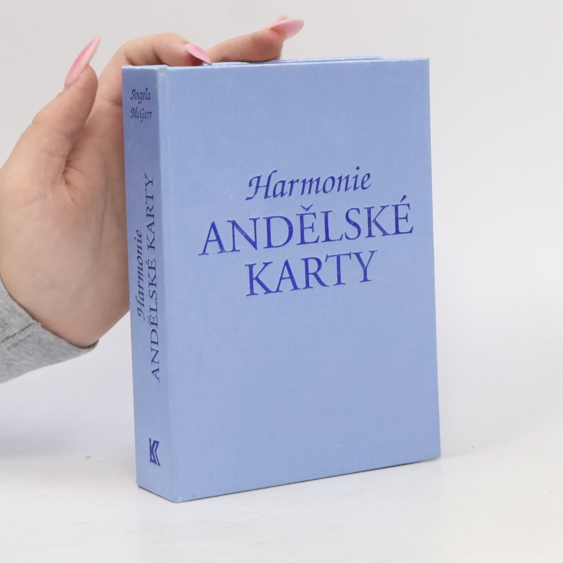 Andělské karty - Harmonie - Jak vykládat karty a jak porozumět jejich významu