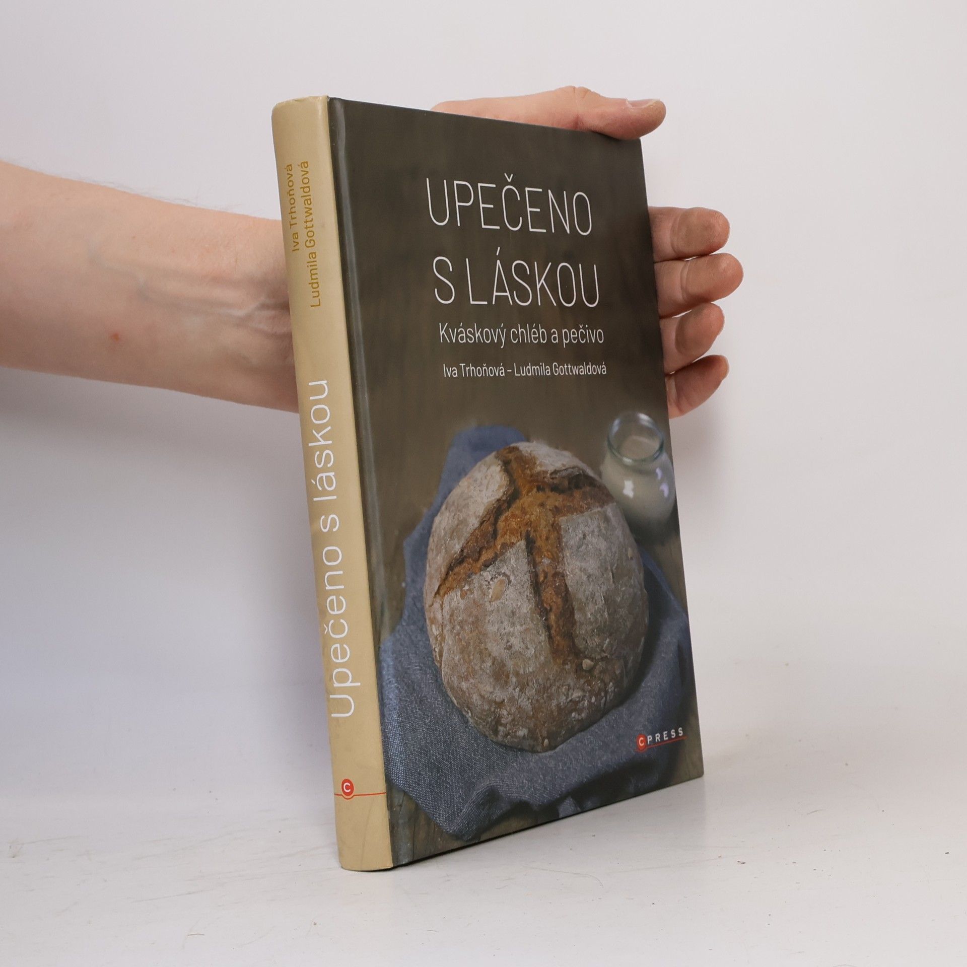 Autorenkollektiv Upečeno s láskou : kváskový chléb a pečivo