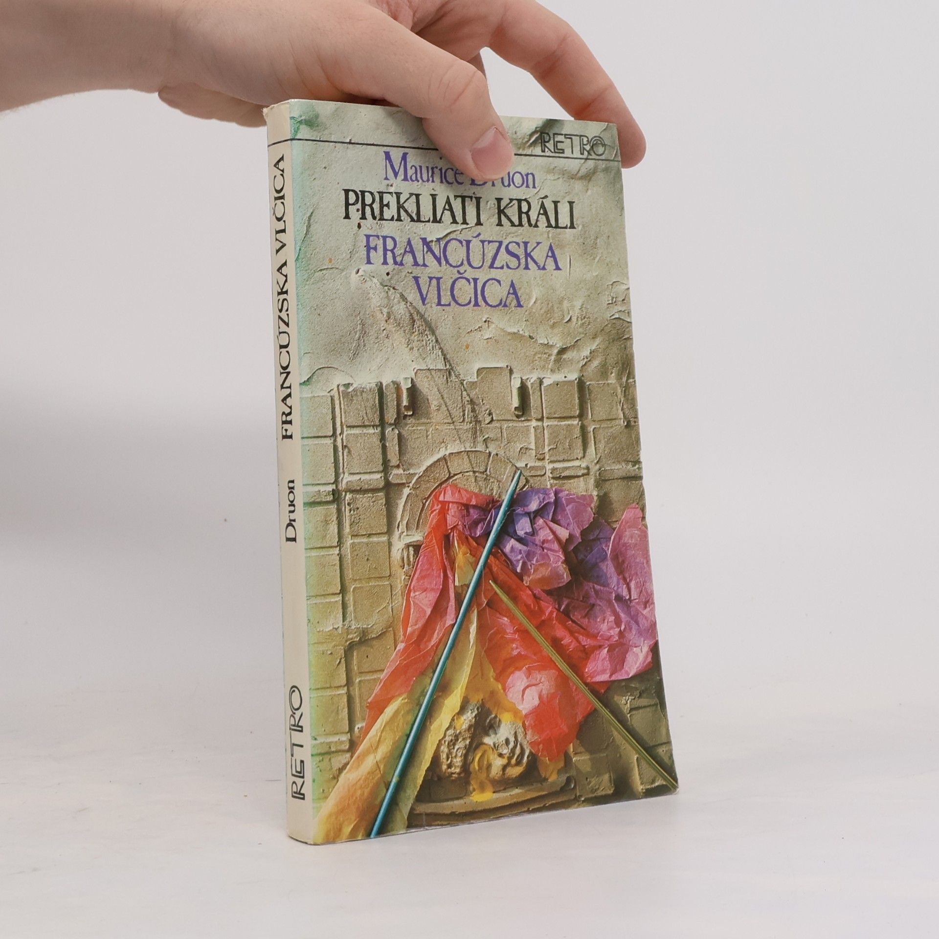 Maurice Druon Prekliati králi 5. Francúzska vlčica