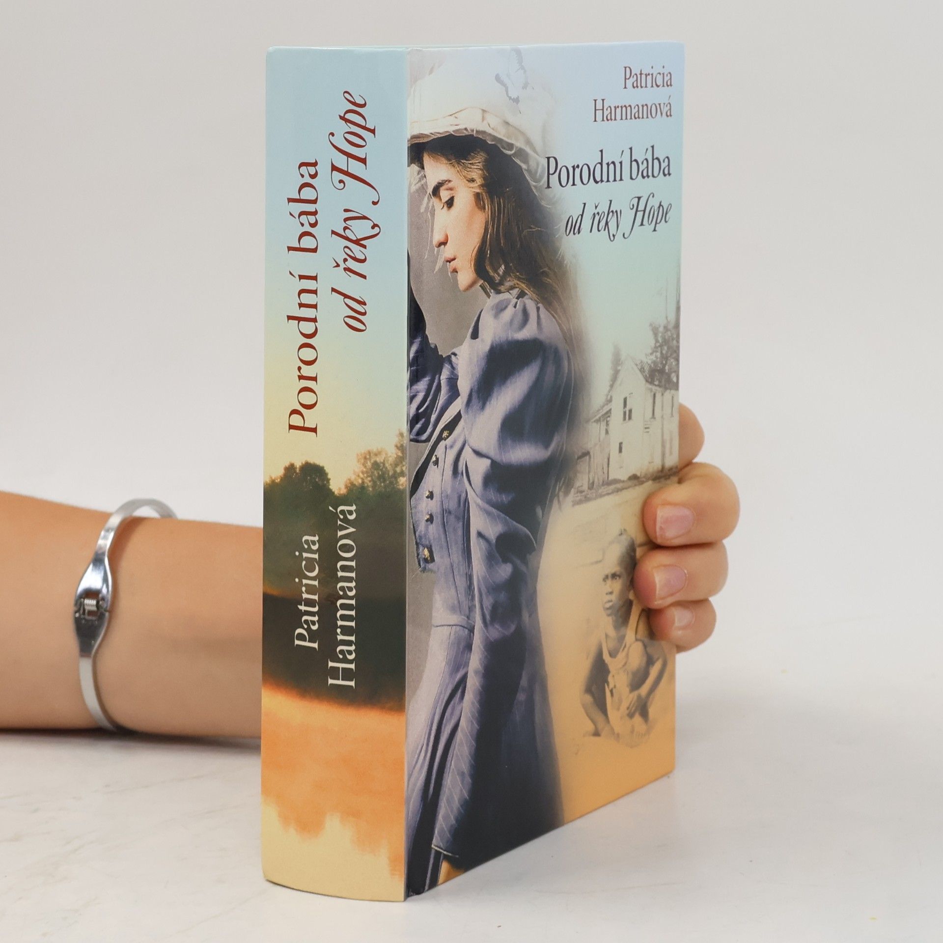 Patricia Harman Porodní bába od řeky Hope