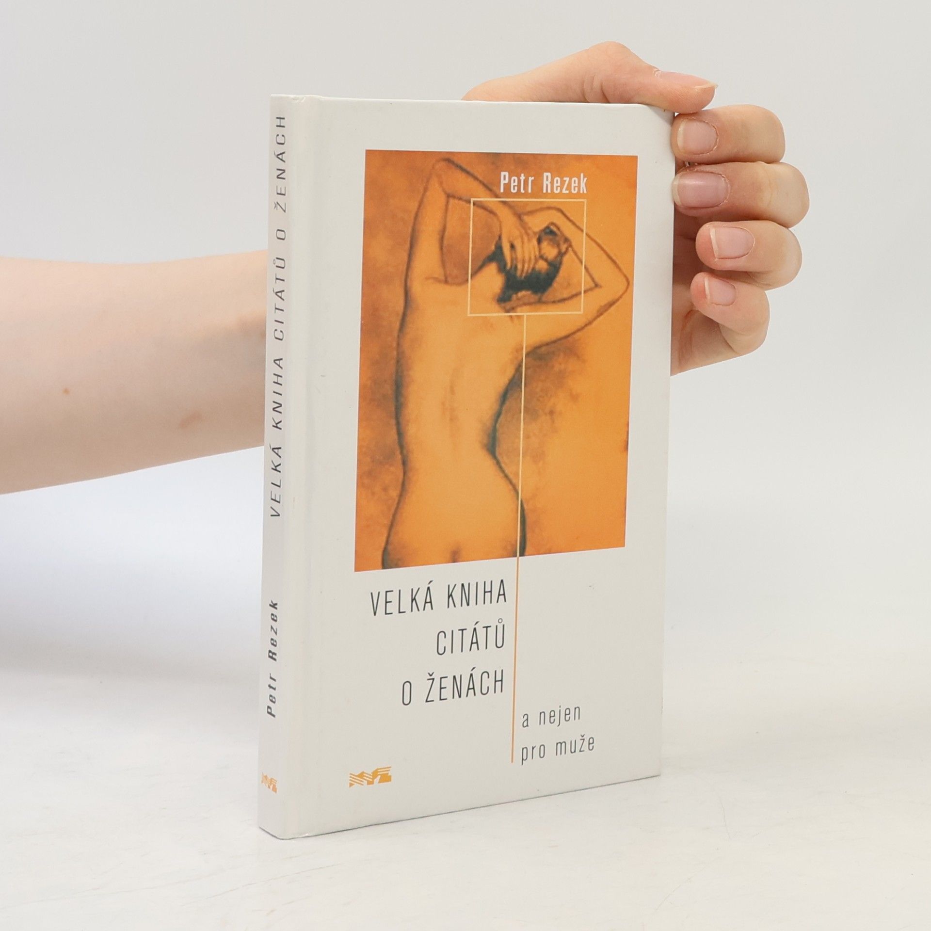 Petr Rezek Velká kniha citátů o ženách: A nejen pro muže