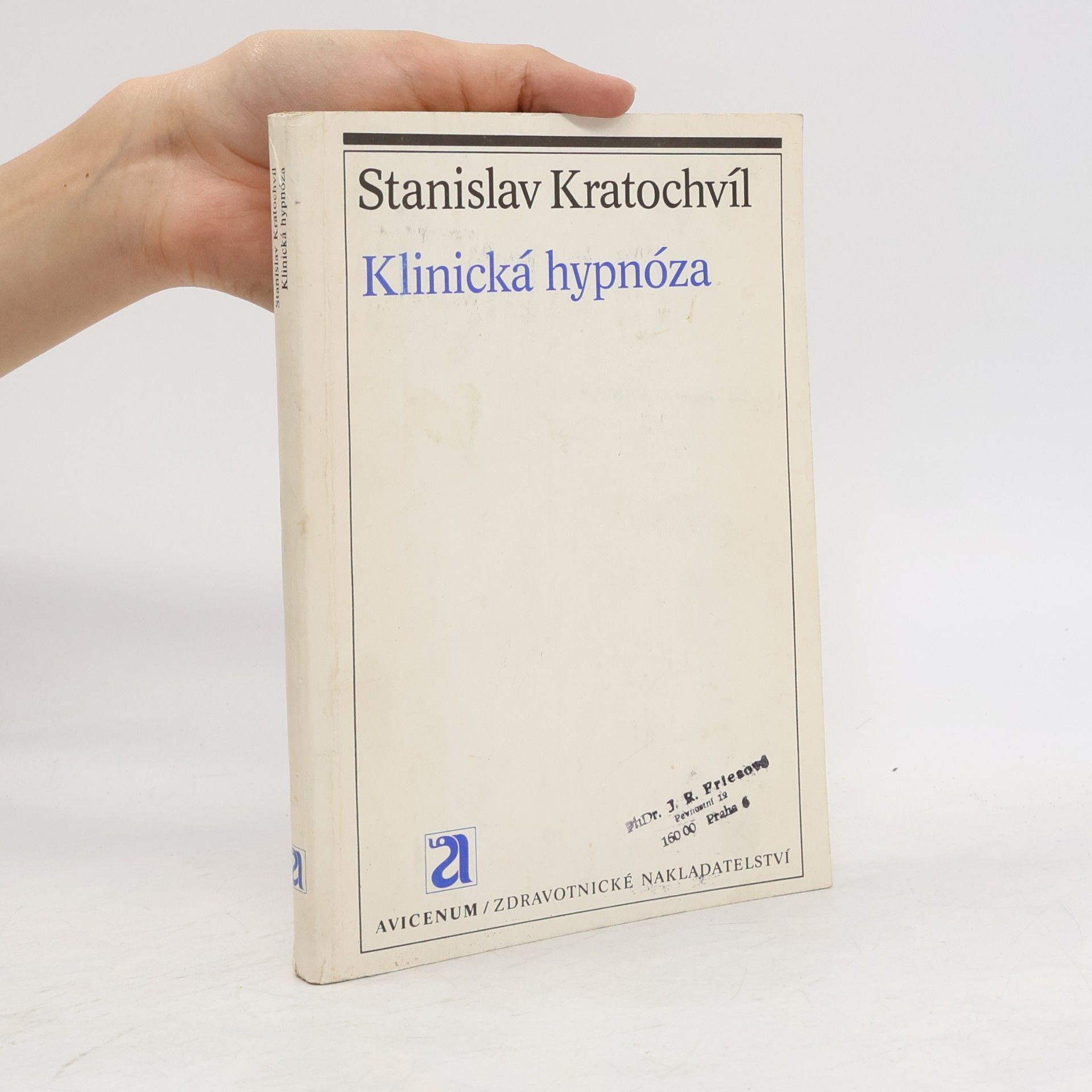 Stanislav Kratochvíl Klinická hypnóza