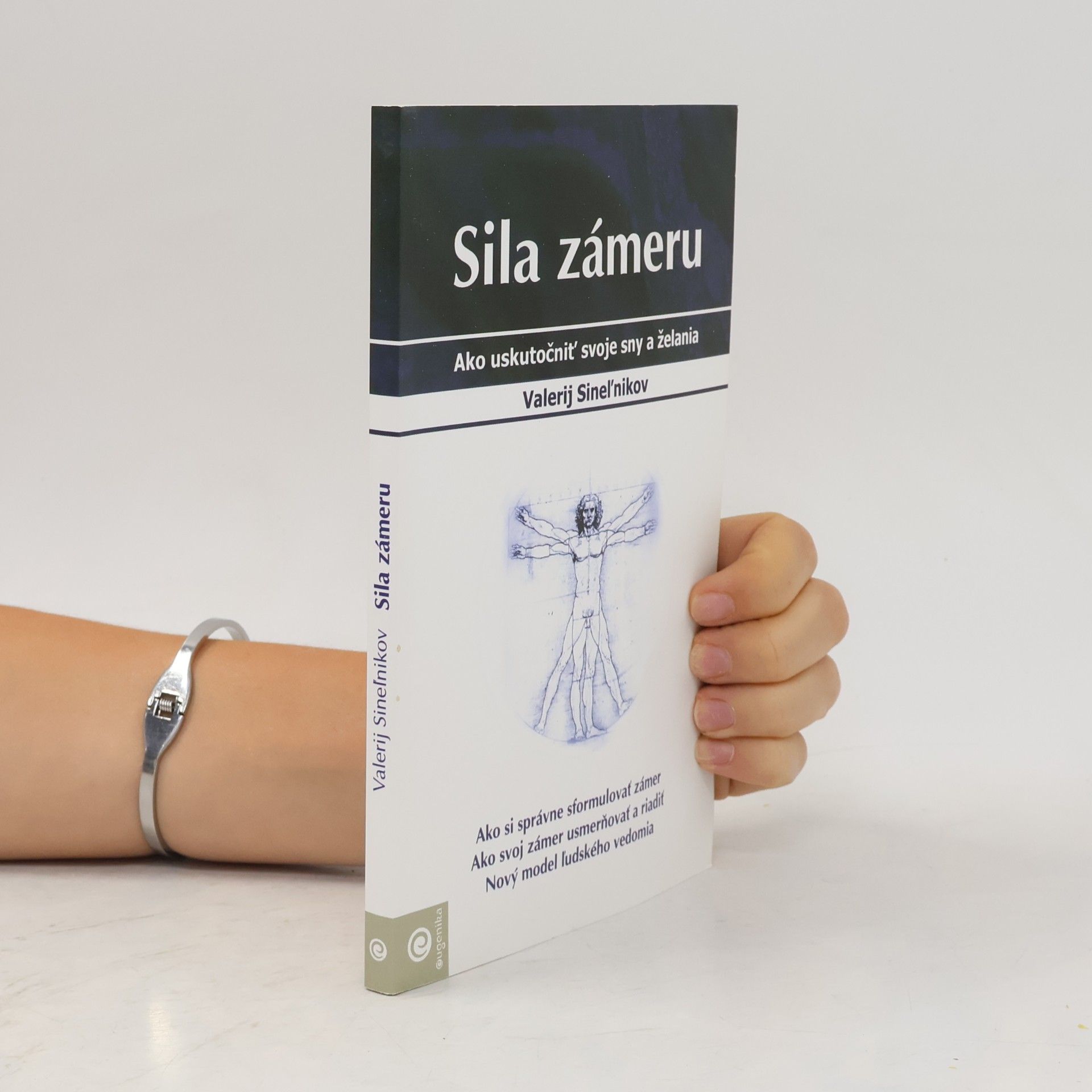 Valerij Vladimirovič Sinelnikov Sila zámeru