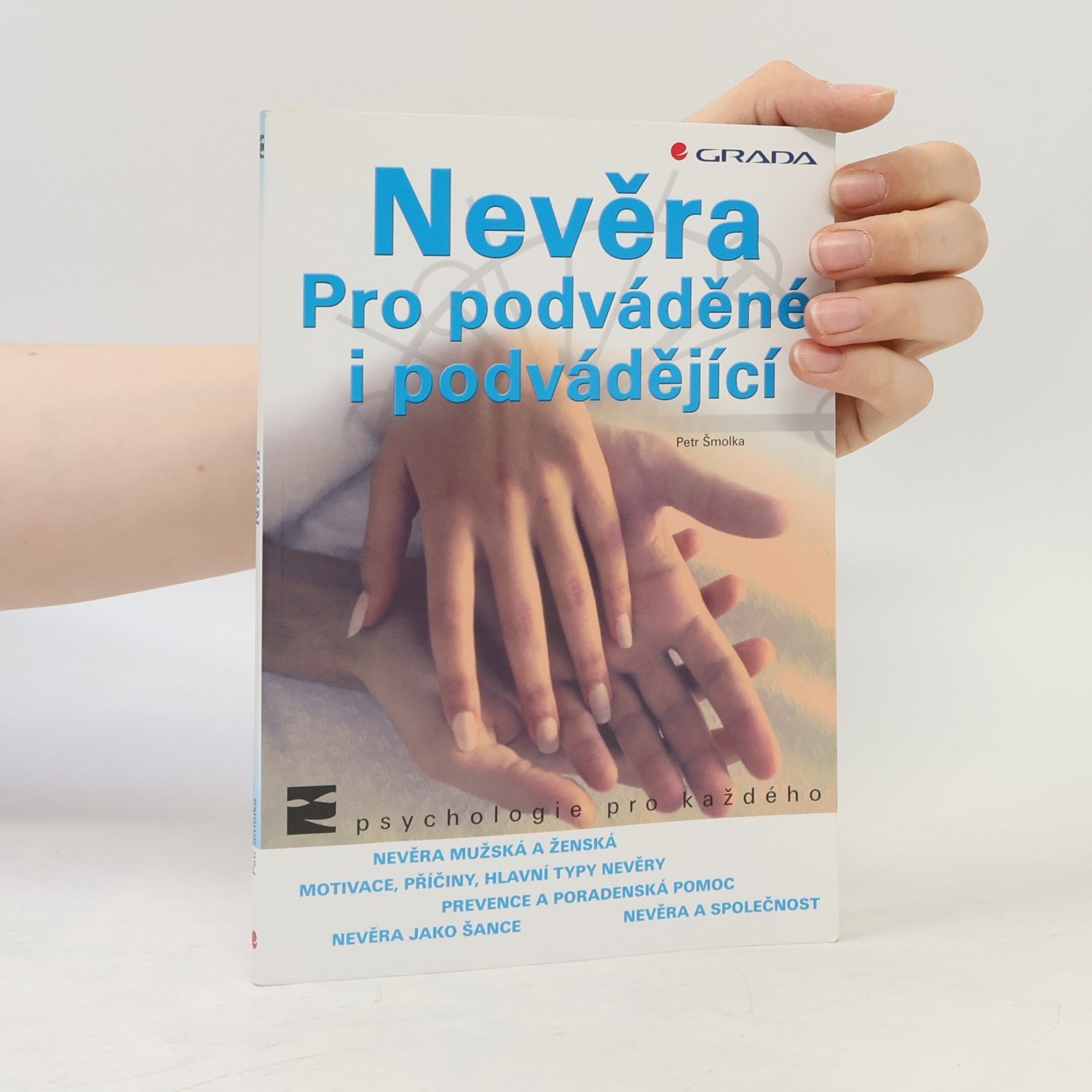 Petr Šmolka Nevěra pro podváděné i podvádějící