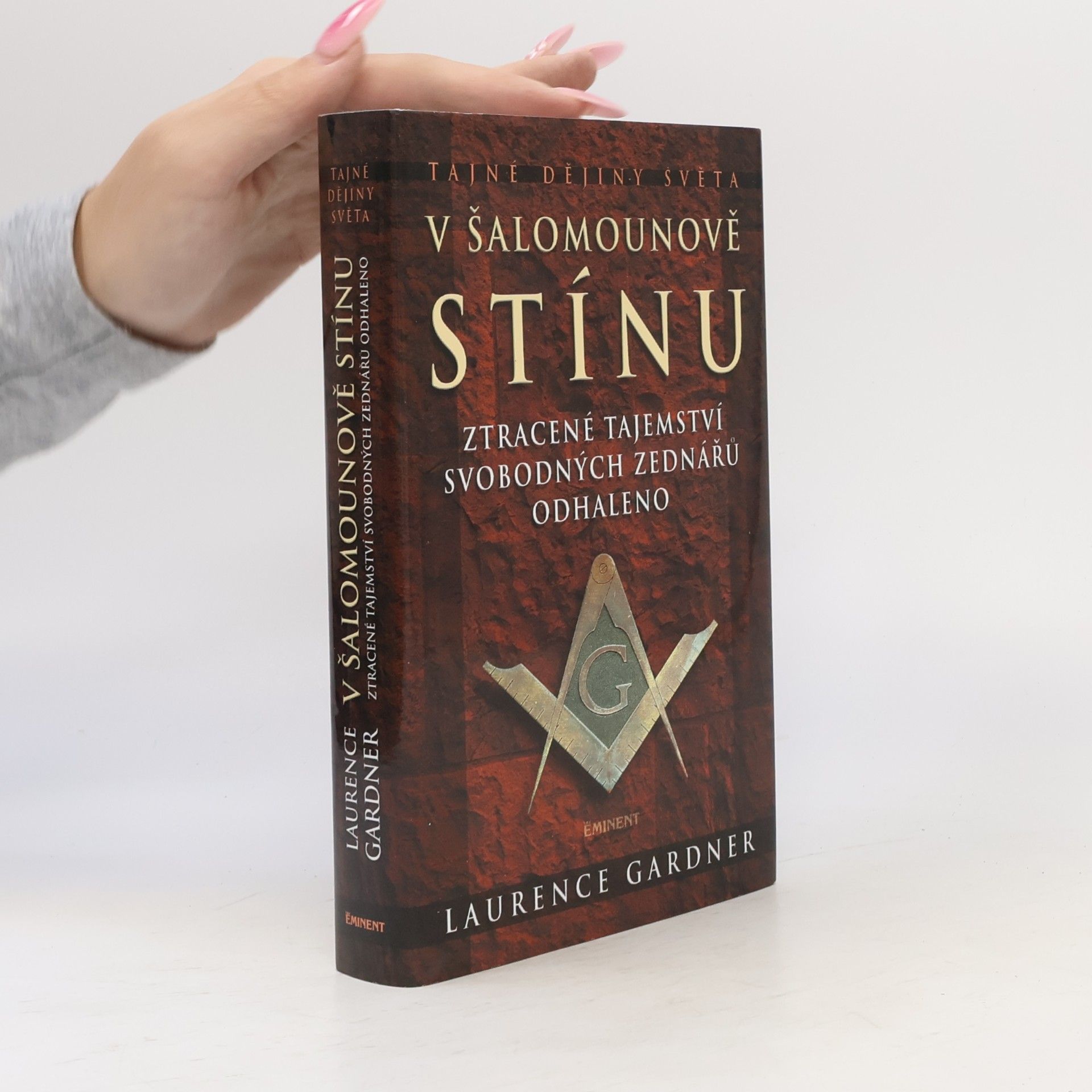 Laurence Gardner V Šalomounově stínu: Ztracené tajemství svobodných zednářů odhaleno