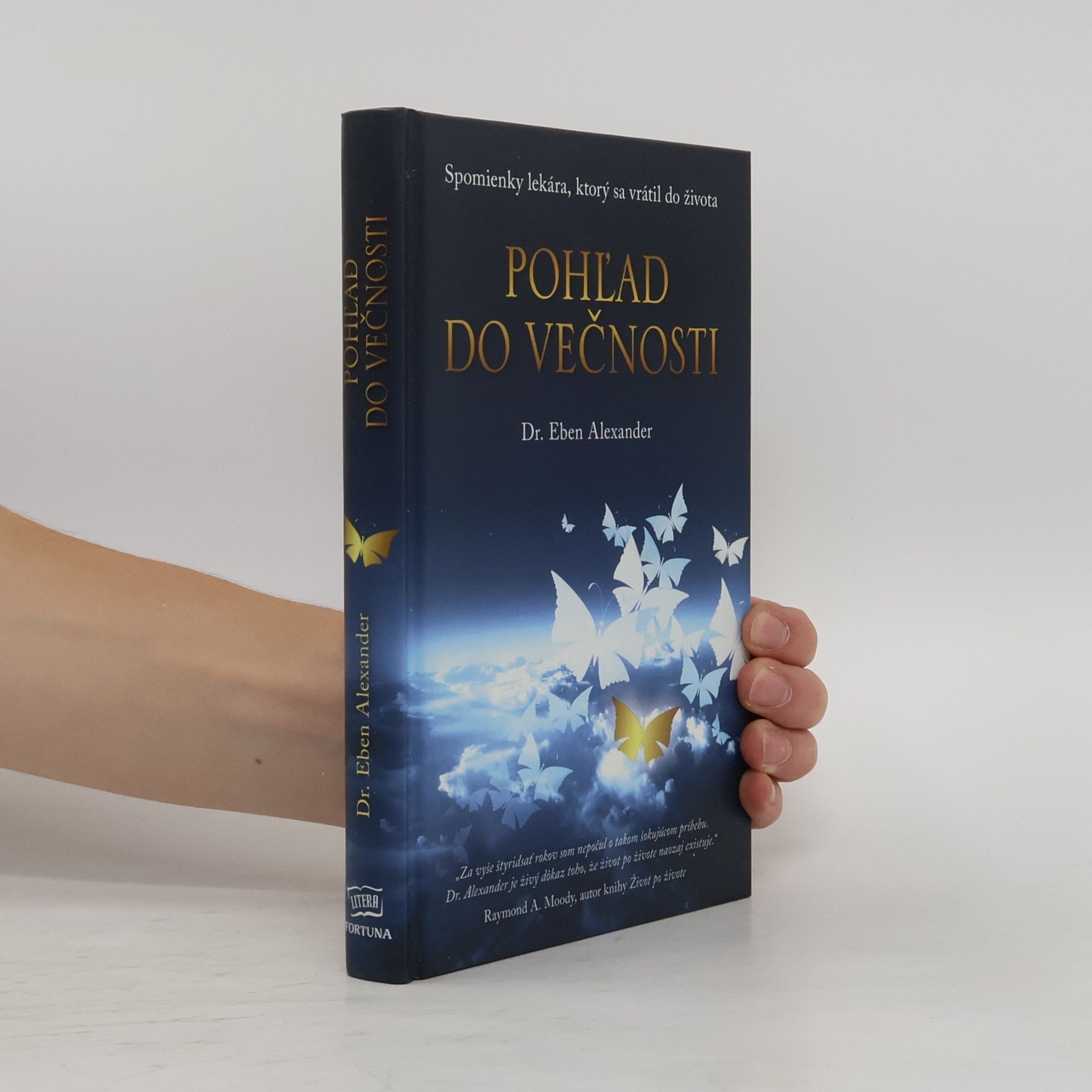 Eben Alexander Pohľad do večnosti - Spomienky lekára, ktorý sa vrátil do života