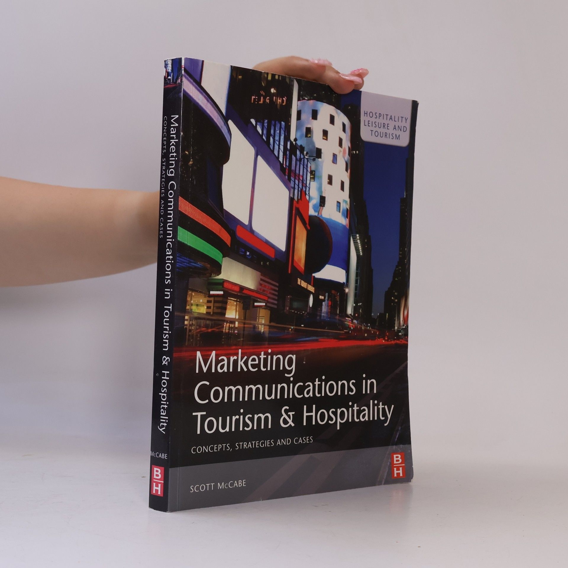 Scott McCabe Marketing Communications In Tourism And Hospitality
