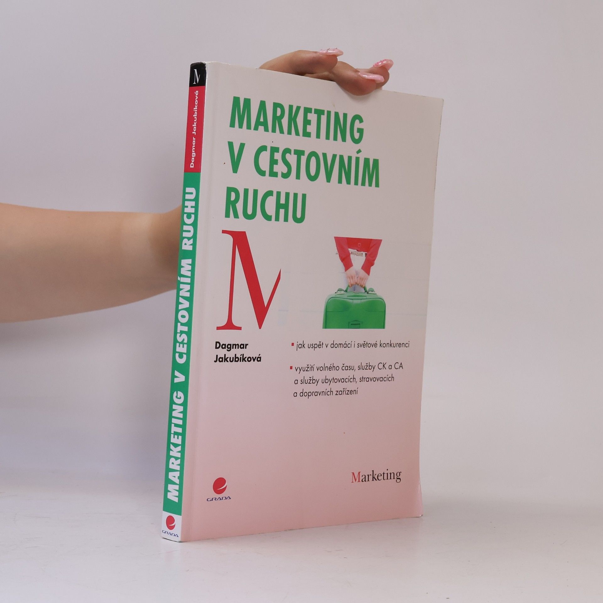 Dagmar Jakubíková Marketing v cestovním ruchu