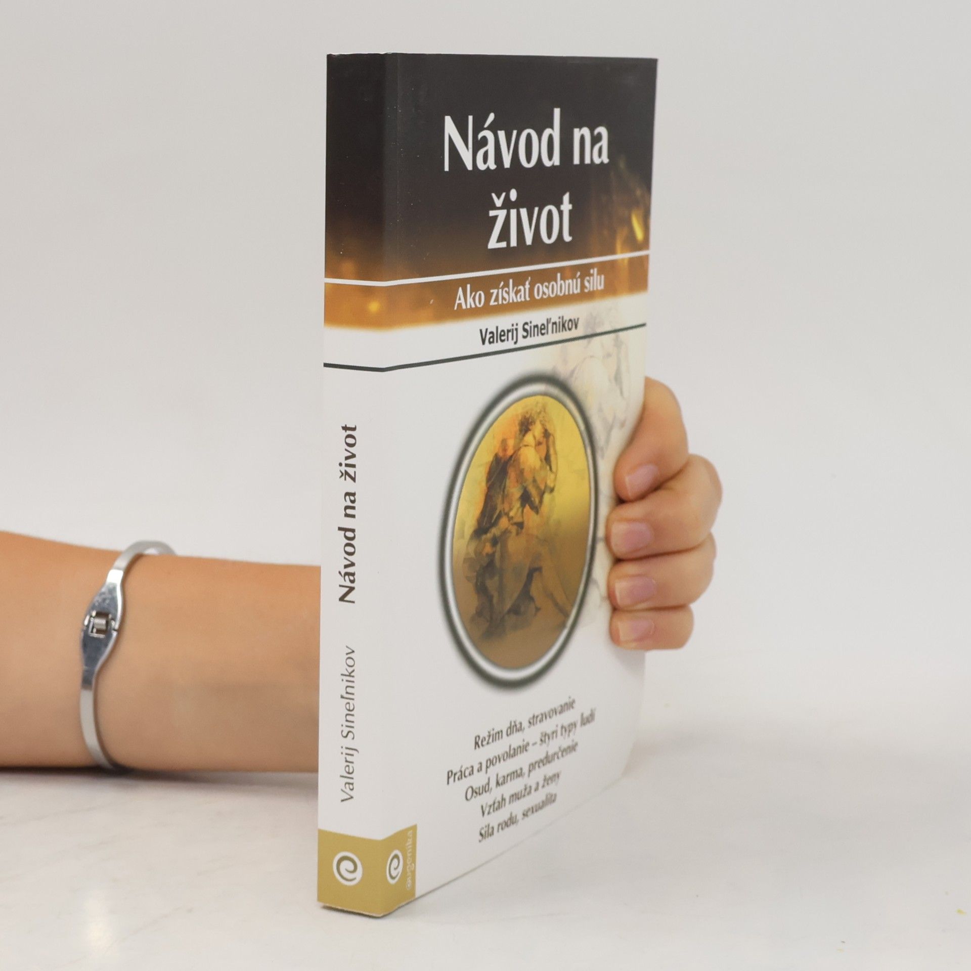 Návod na život : Ako získať osobnú silu