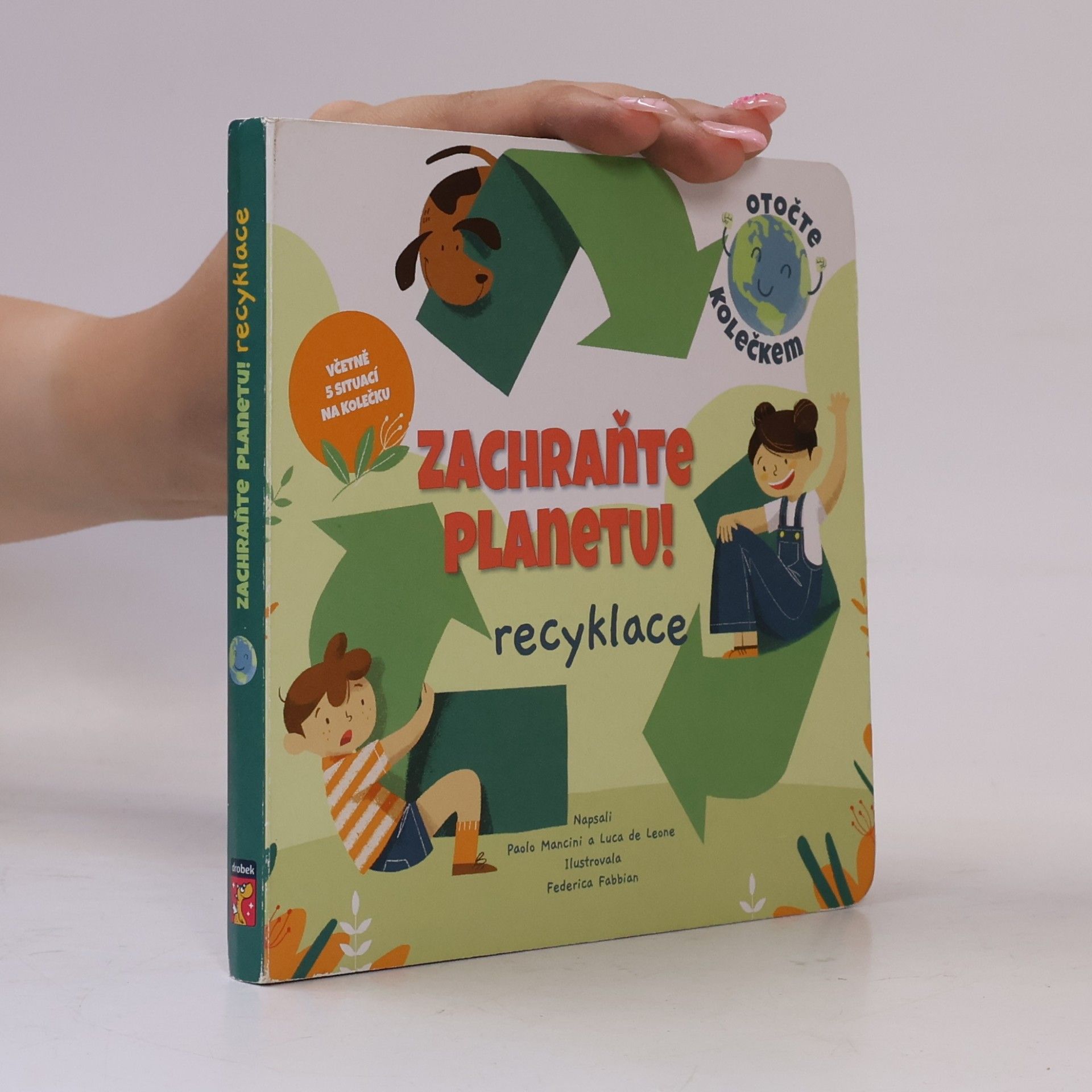 Federica Fabbian Zachraňte planetu!. Recyklace