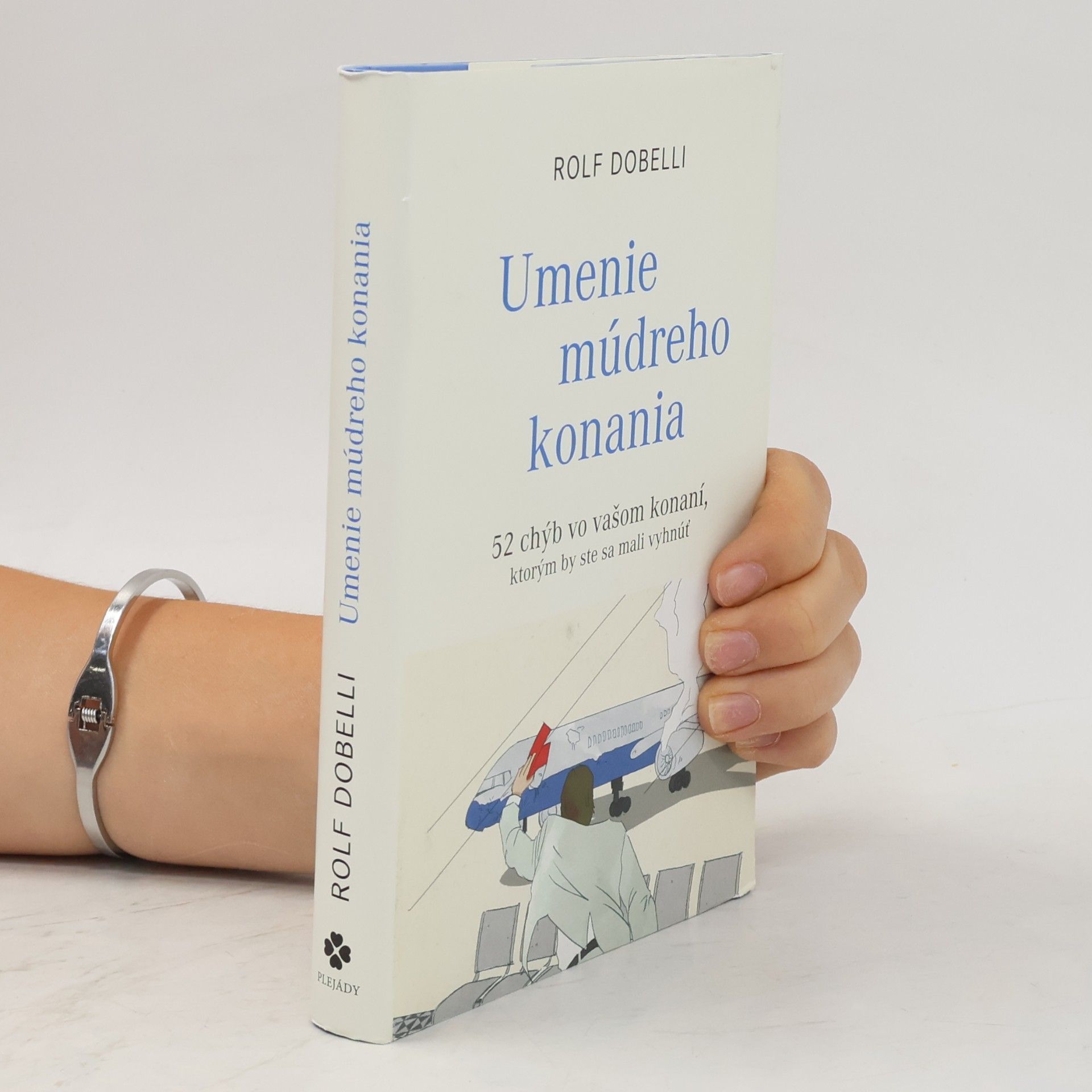 Rolf Dobelli Umenie múdreho konania