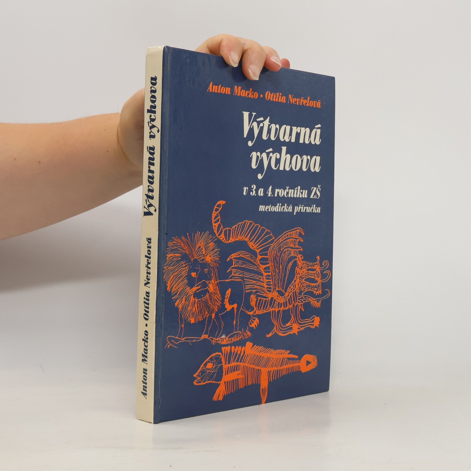 Otília Nevřelová Výtvarná výchova ve 3. a 4. ročníku ZŠ. Metodická příručka