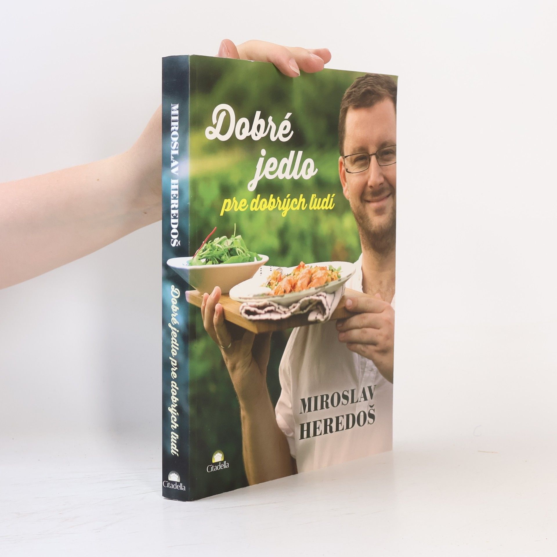Miroslav Heredoš Dobré jedlo pre dobrých ľudí