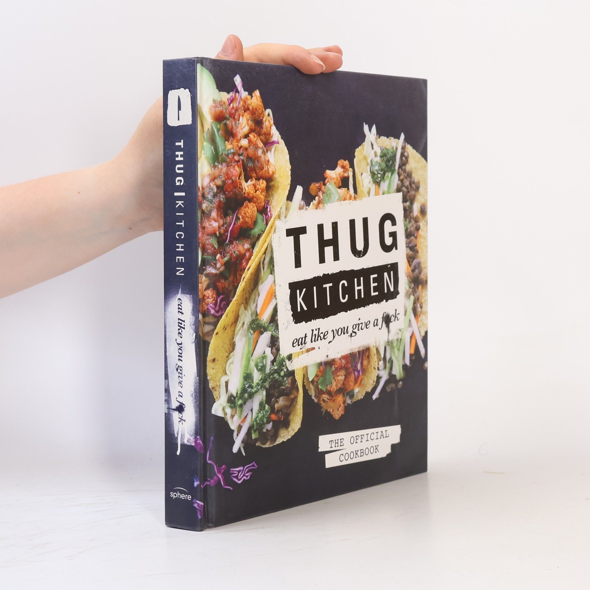 Thug Kitchen LLC Thug Kitchen: eat like you give a fuck