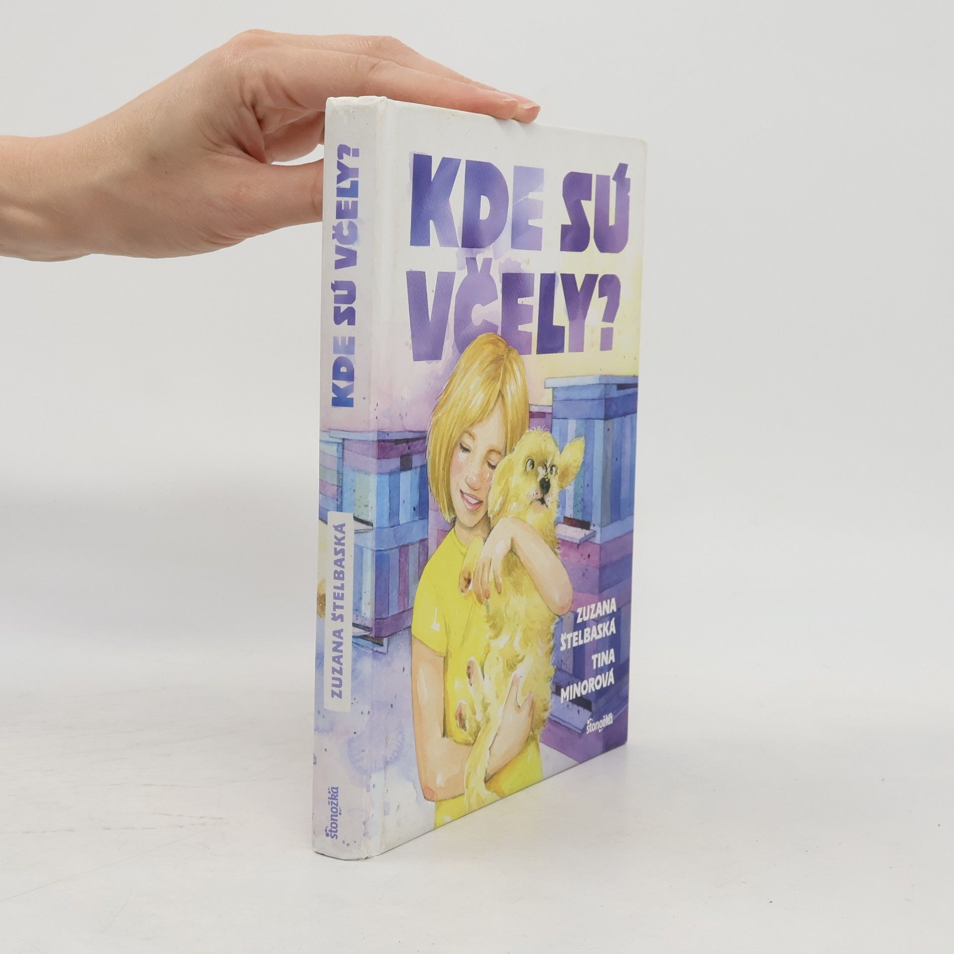 Zuzana Štelbaská Kde sú včely?