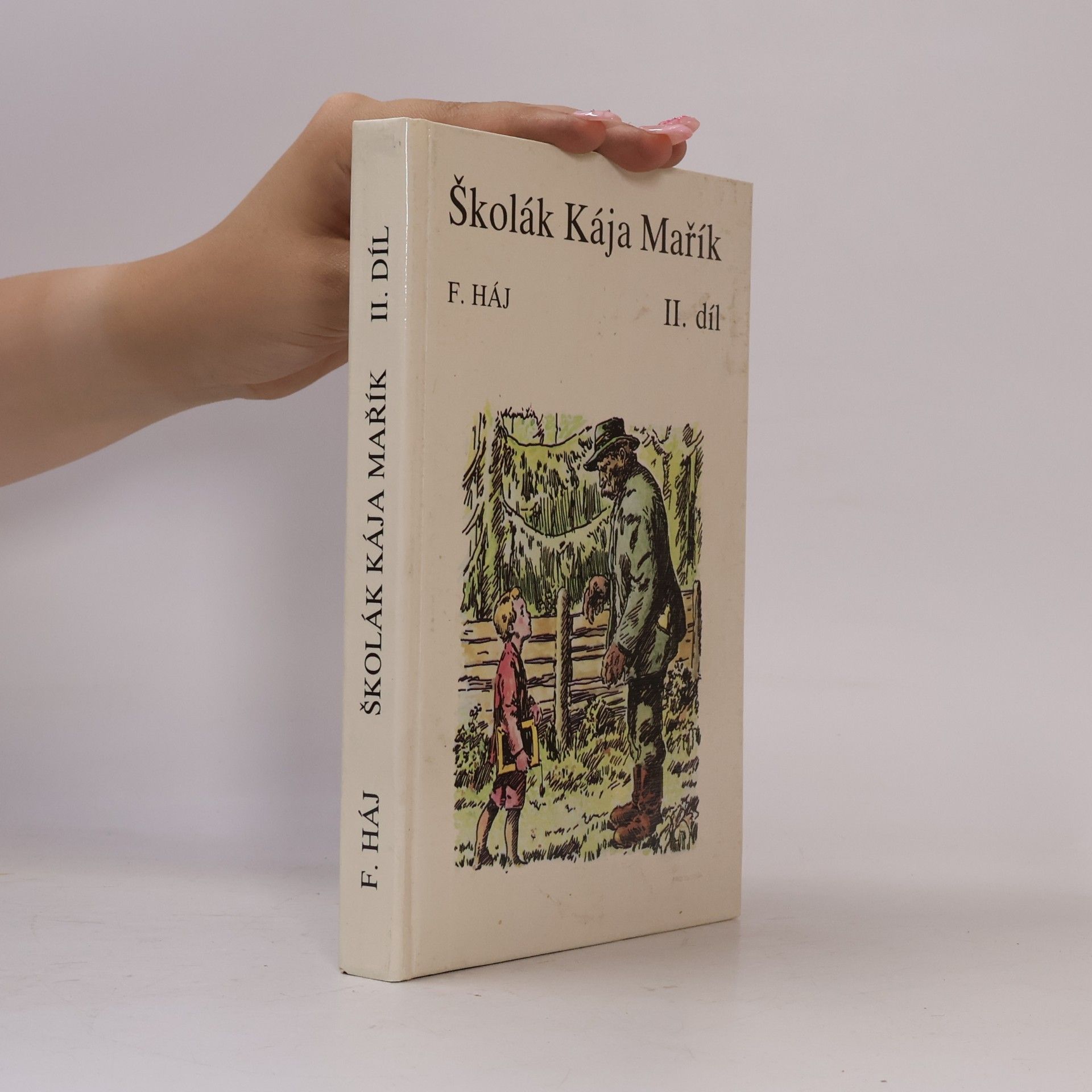 Felix Háj Školák Kája Mařík II.