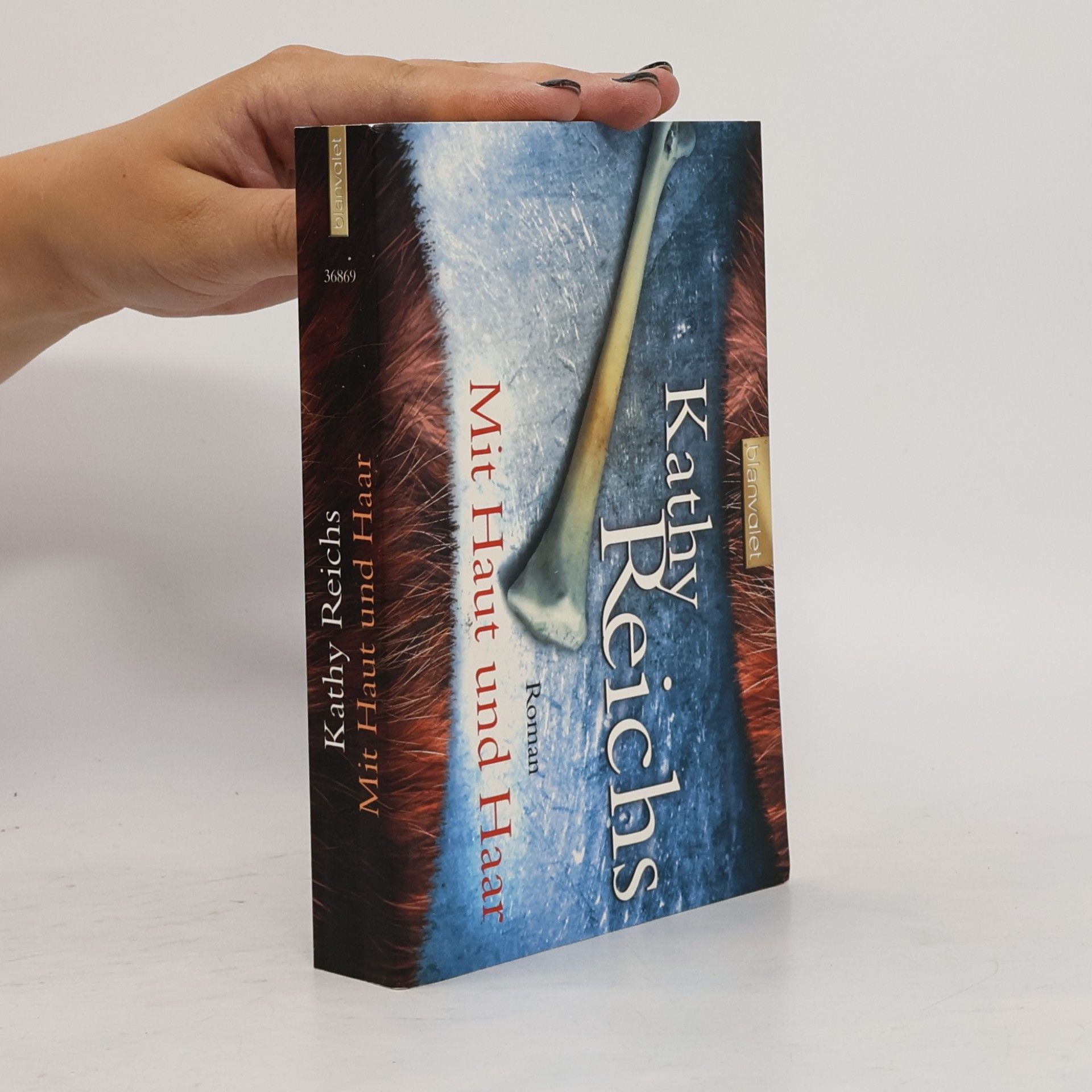 Kathy Reichs Mit Haut und Haar