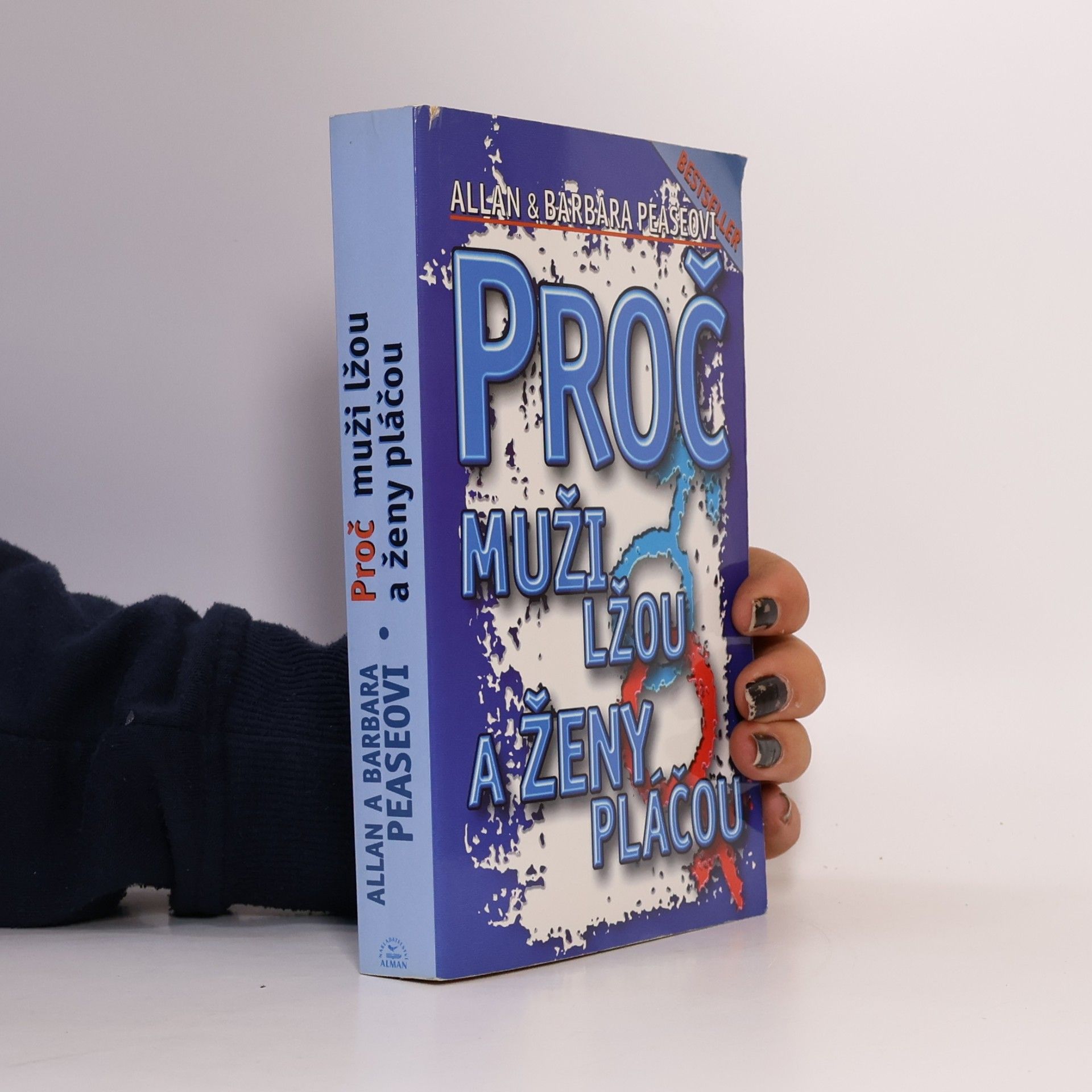Allan Pease Proč muži lžou a ženy pláčou