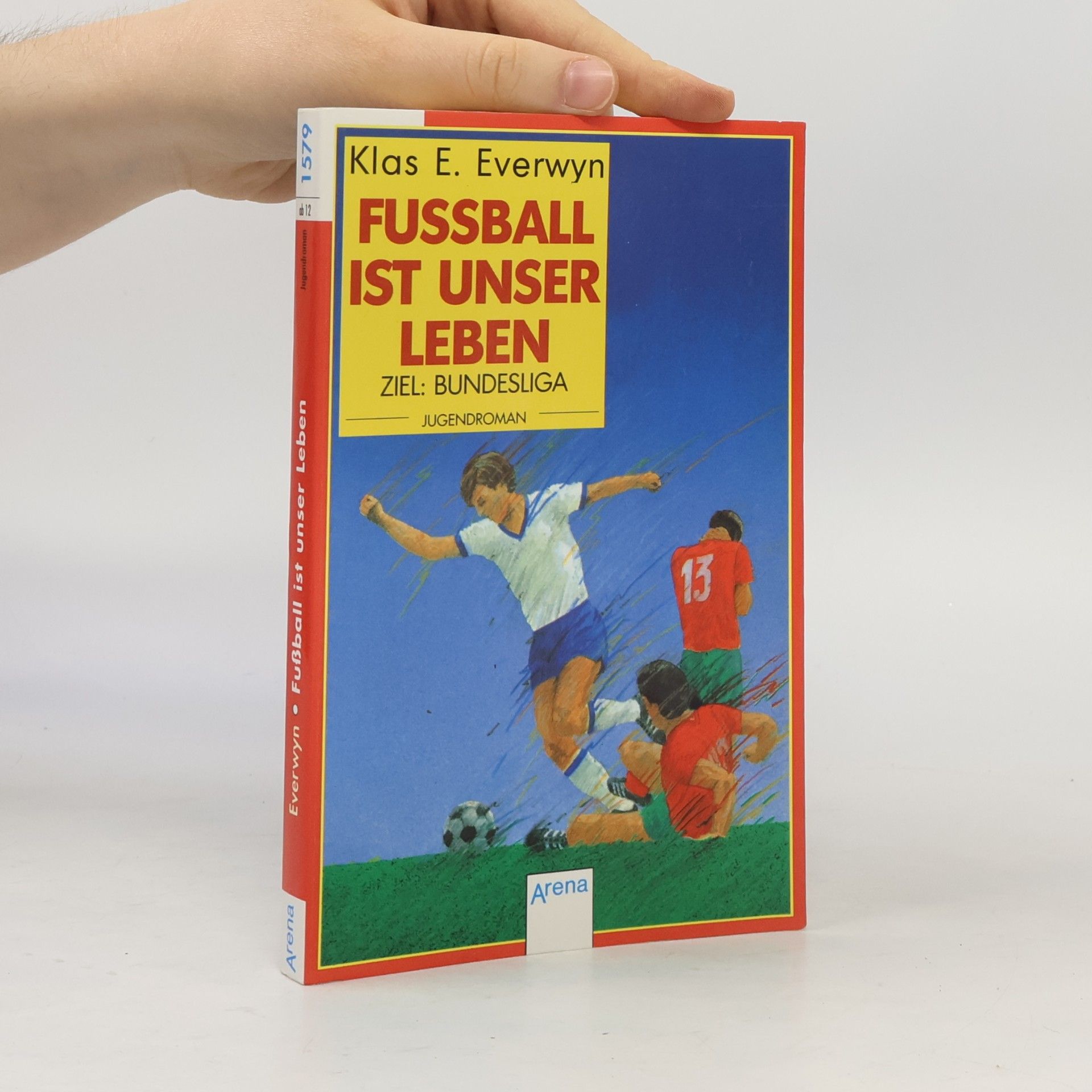 Klas Ewert Everwyn Fussball ist unser Leben