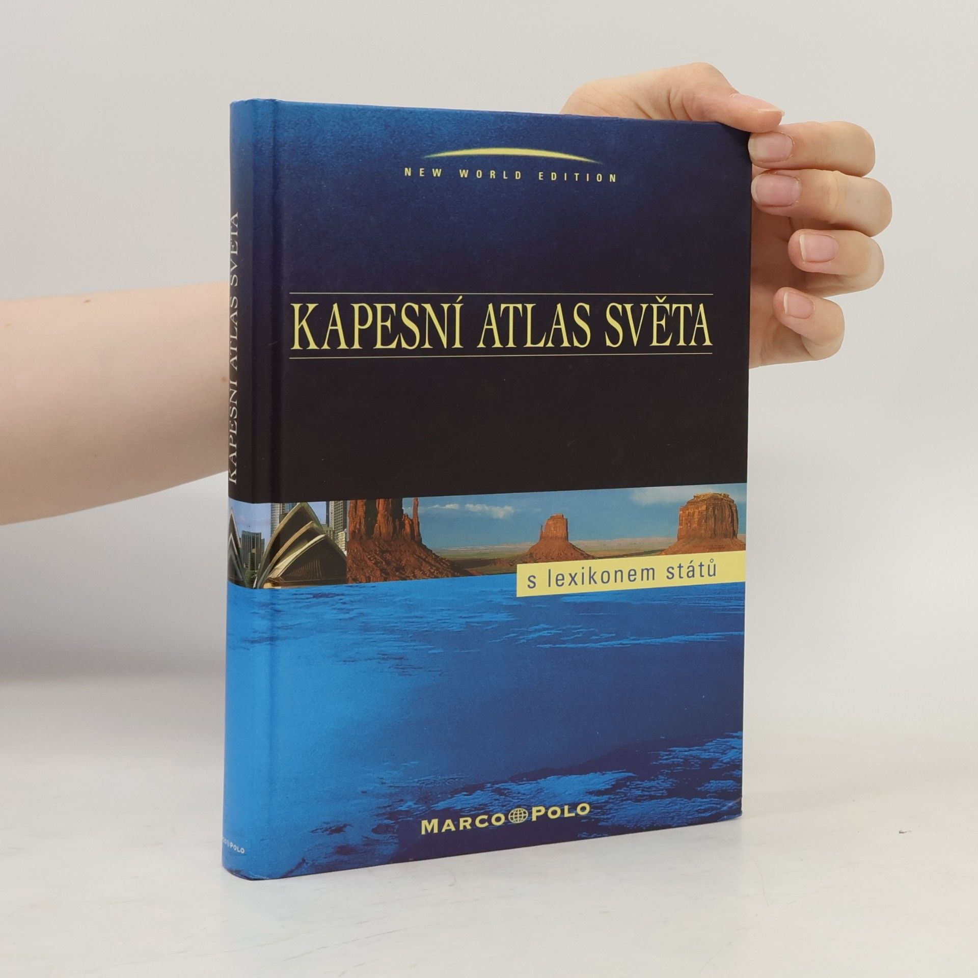 Autorenkollektiv Kapesní atlas světa. S lexikonem států