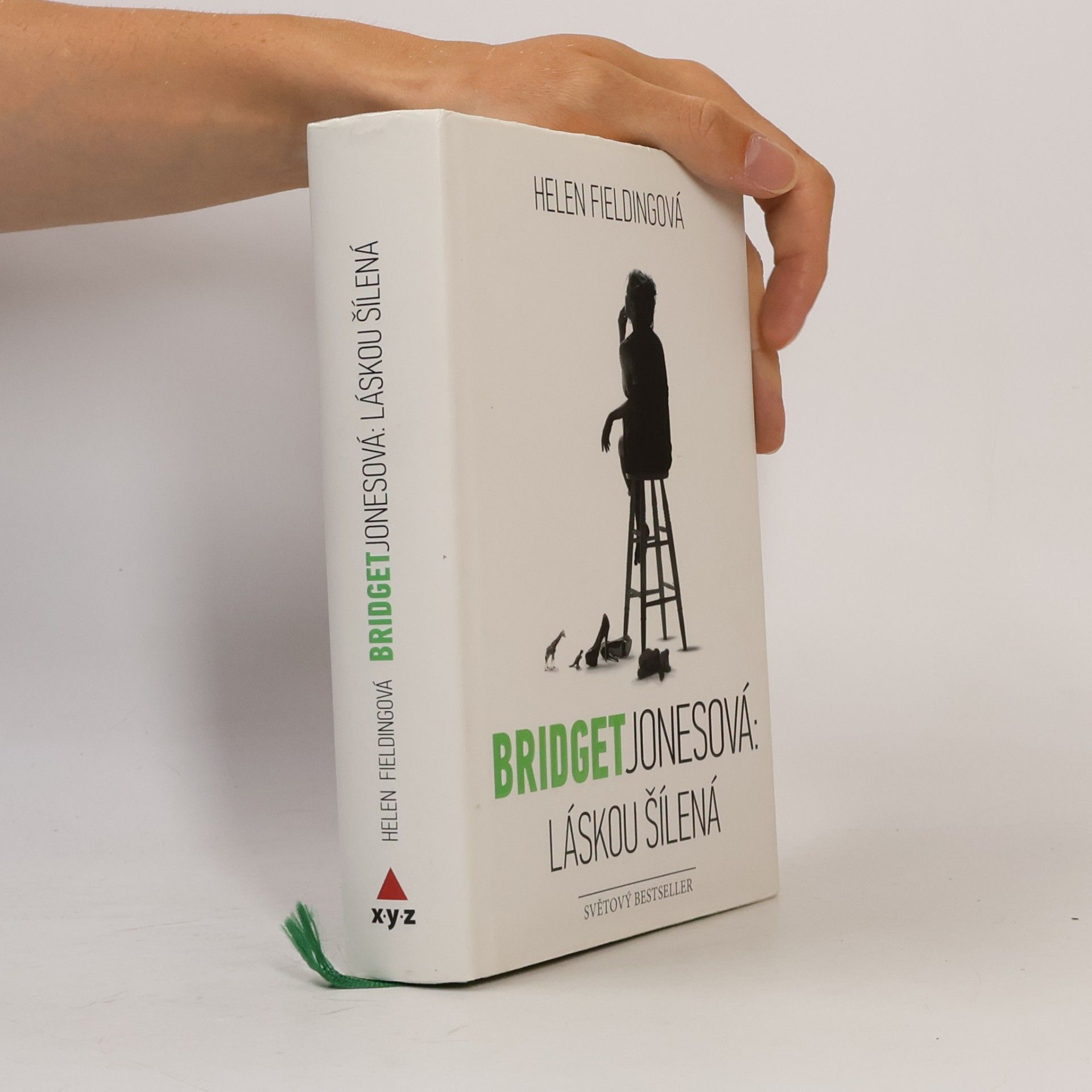 Helen Fielding Bridget Jonesová. Láskou šílená