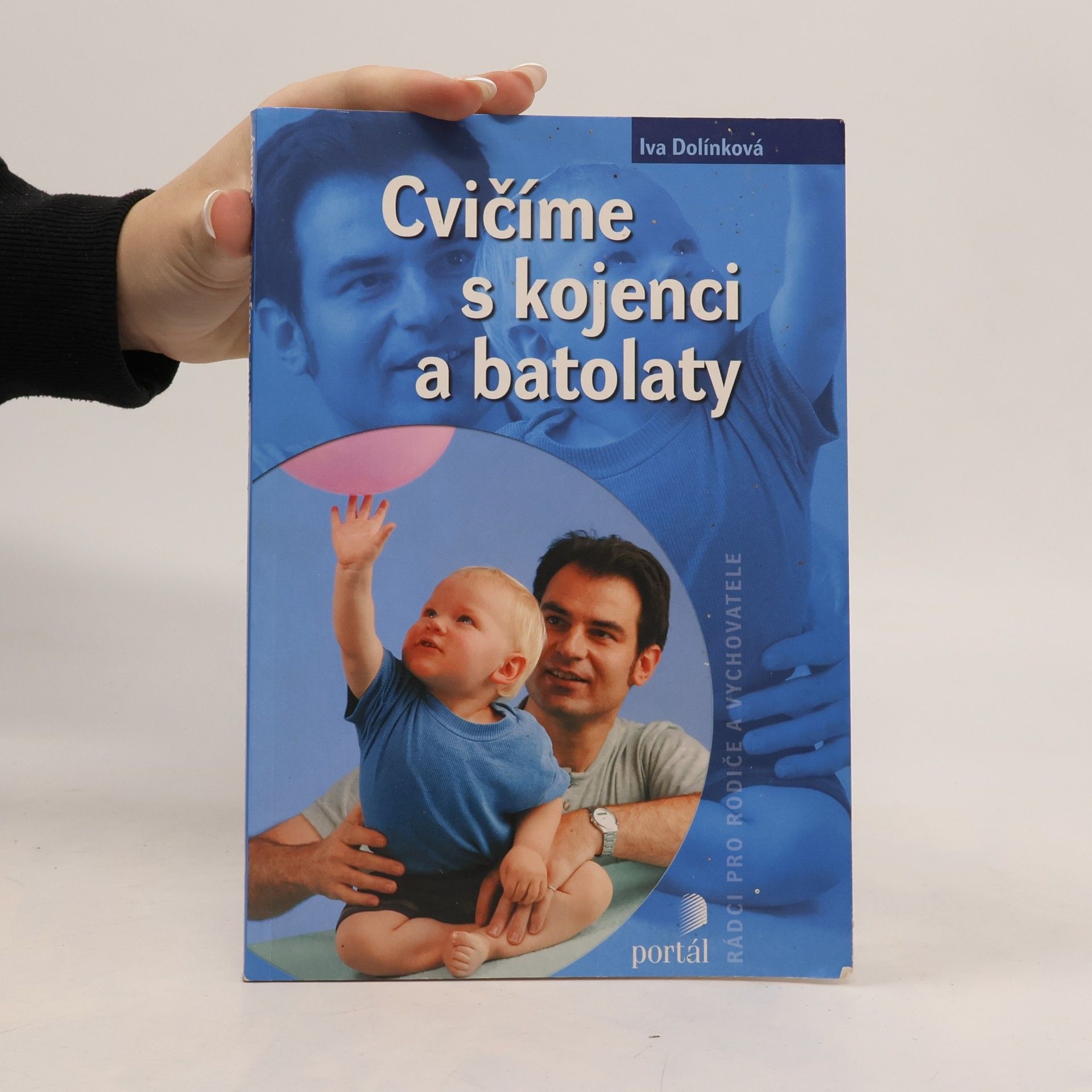 Iva Dolínková Cvičíme s kojenci a batolaty