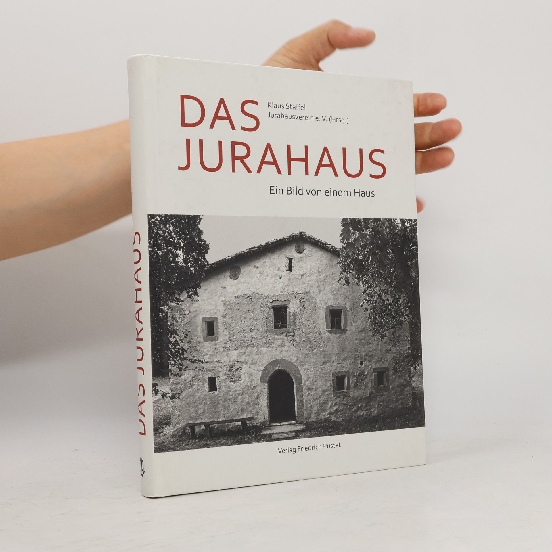 Klaus Staffel Das Jurahaus