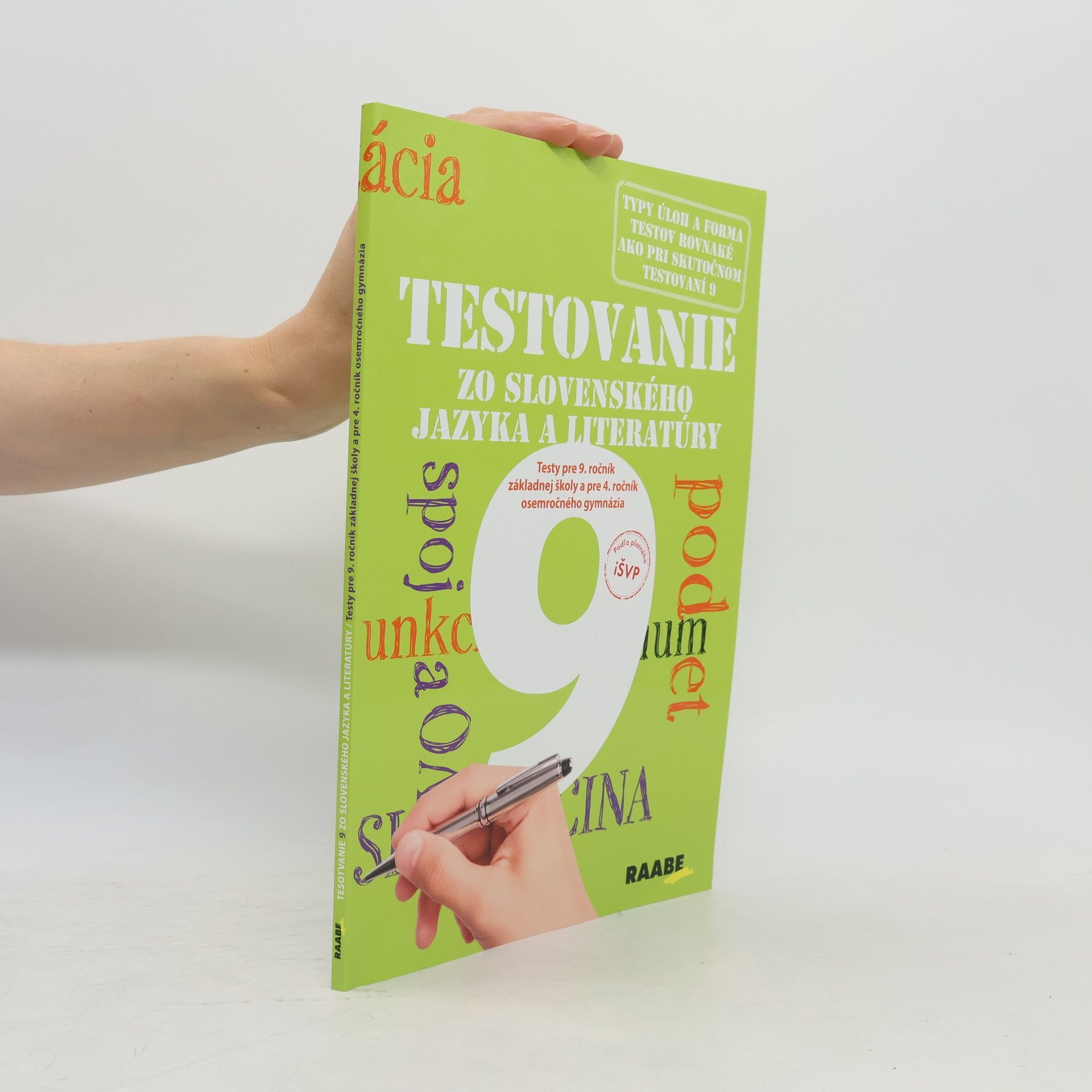 Auteurscollectief Testovanie zo slovenského jazyka a literatury. Testy pre 9. ročník základnej školy a pre 4 ročník osemročného gymnázia