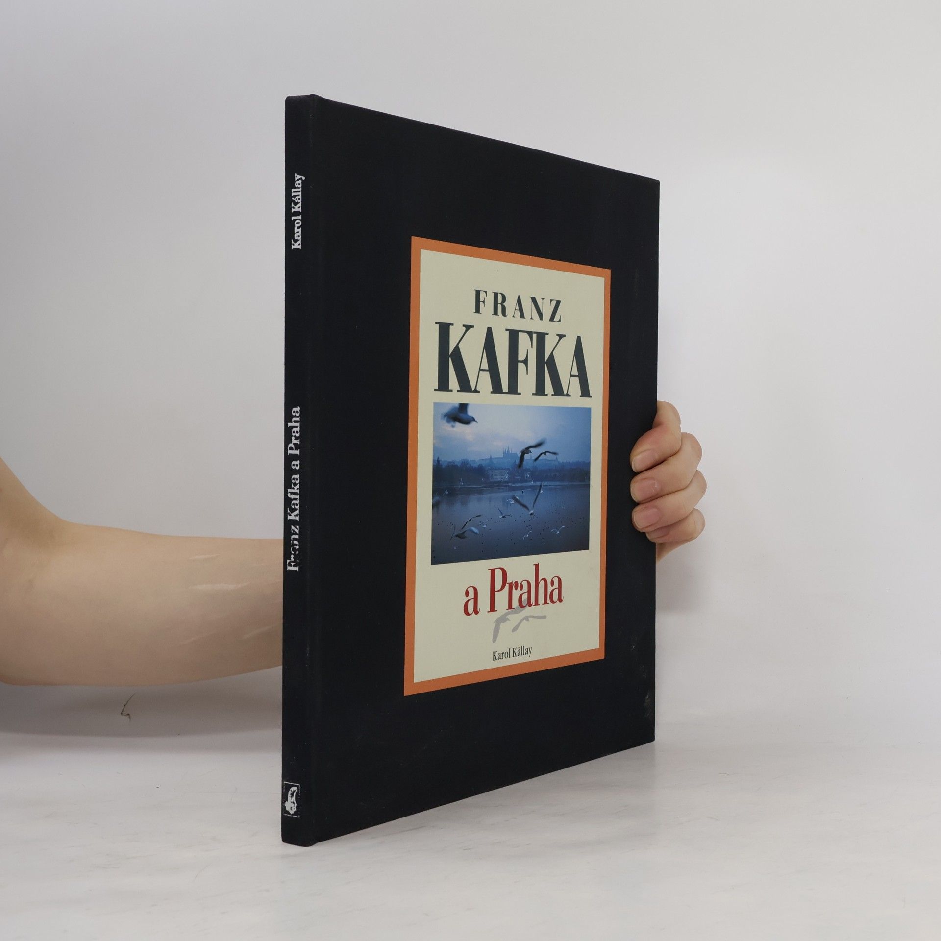 Karol Kállay Franz Kafka a Praha
