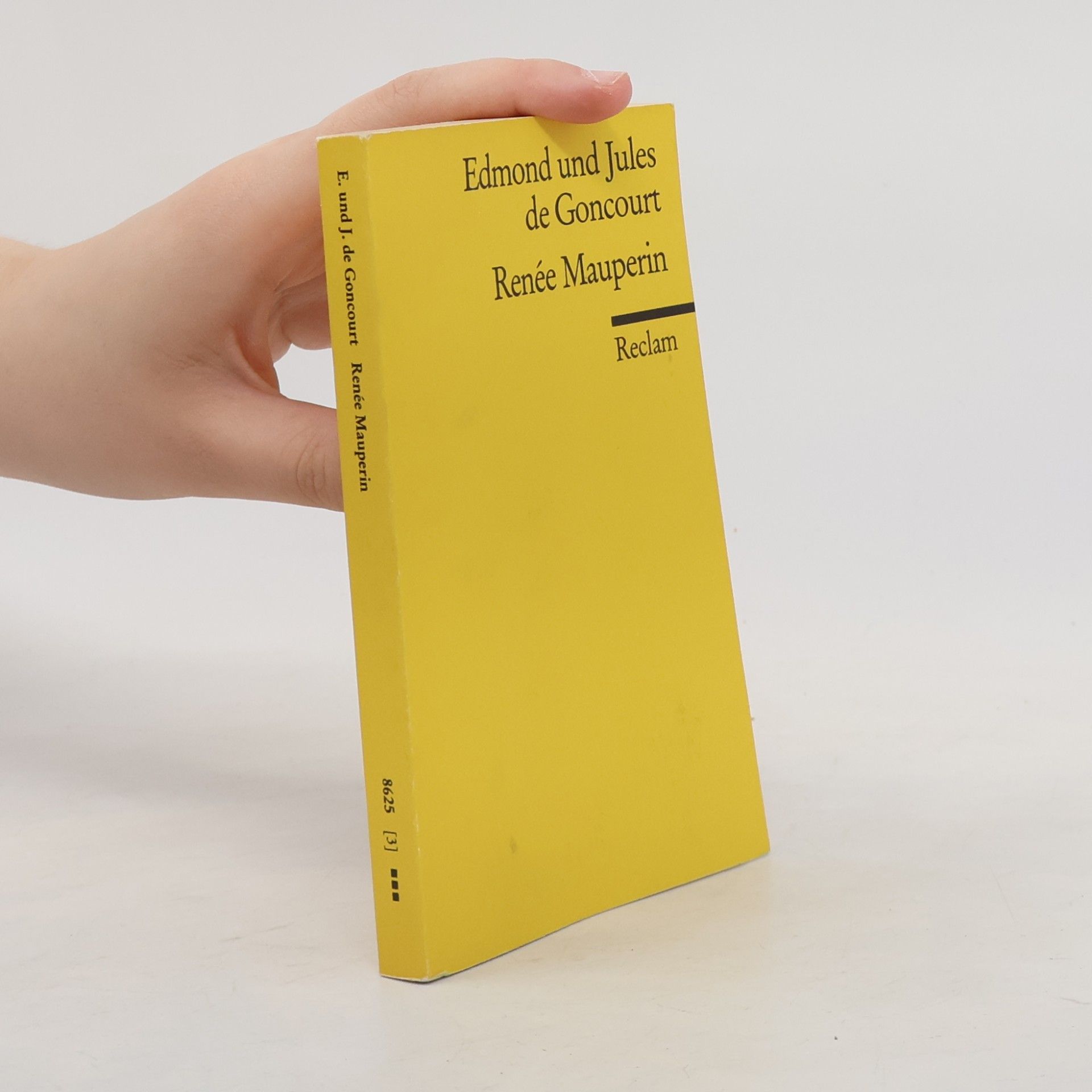 Reclams Universal-Bibliothek - 3: Renee Mauperin. Übertr. u. hrsg. v. Elisabeth Kuhs