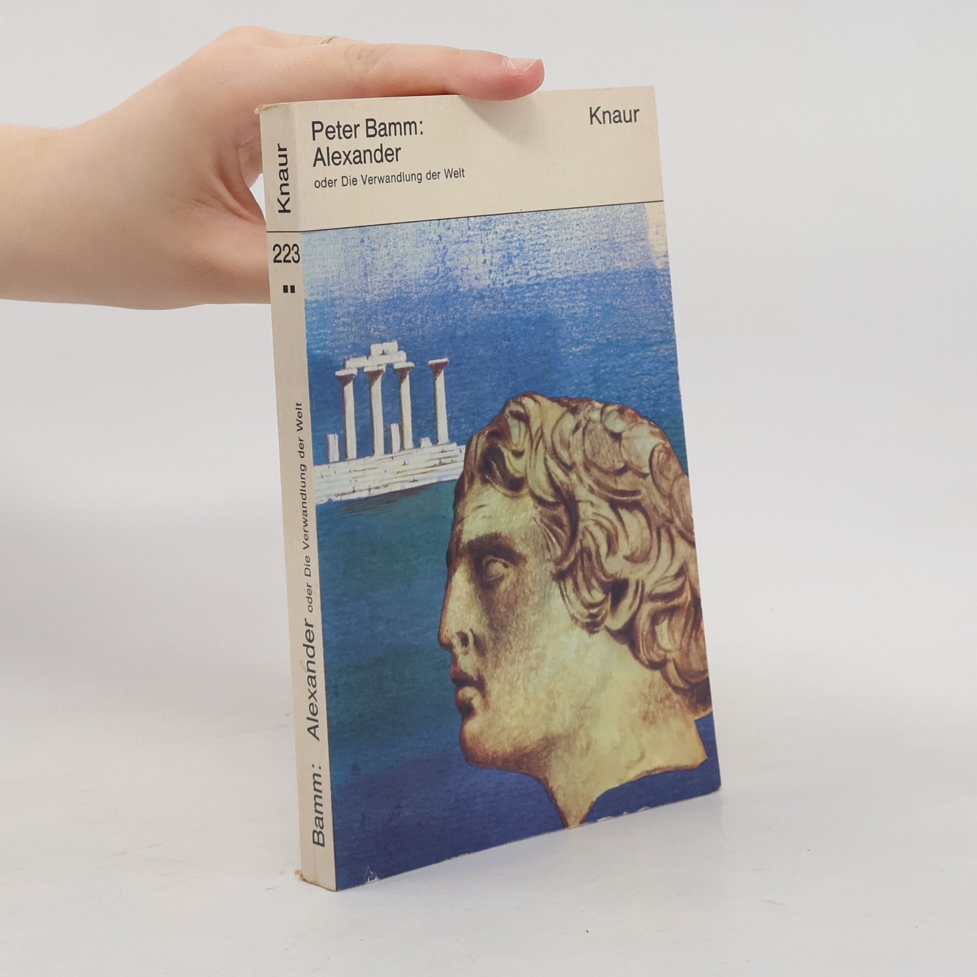 Alexander oder Die Verwandlung der Welt