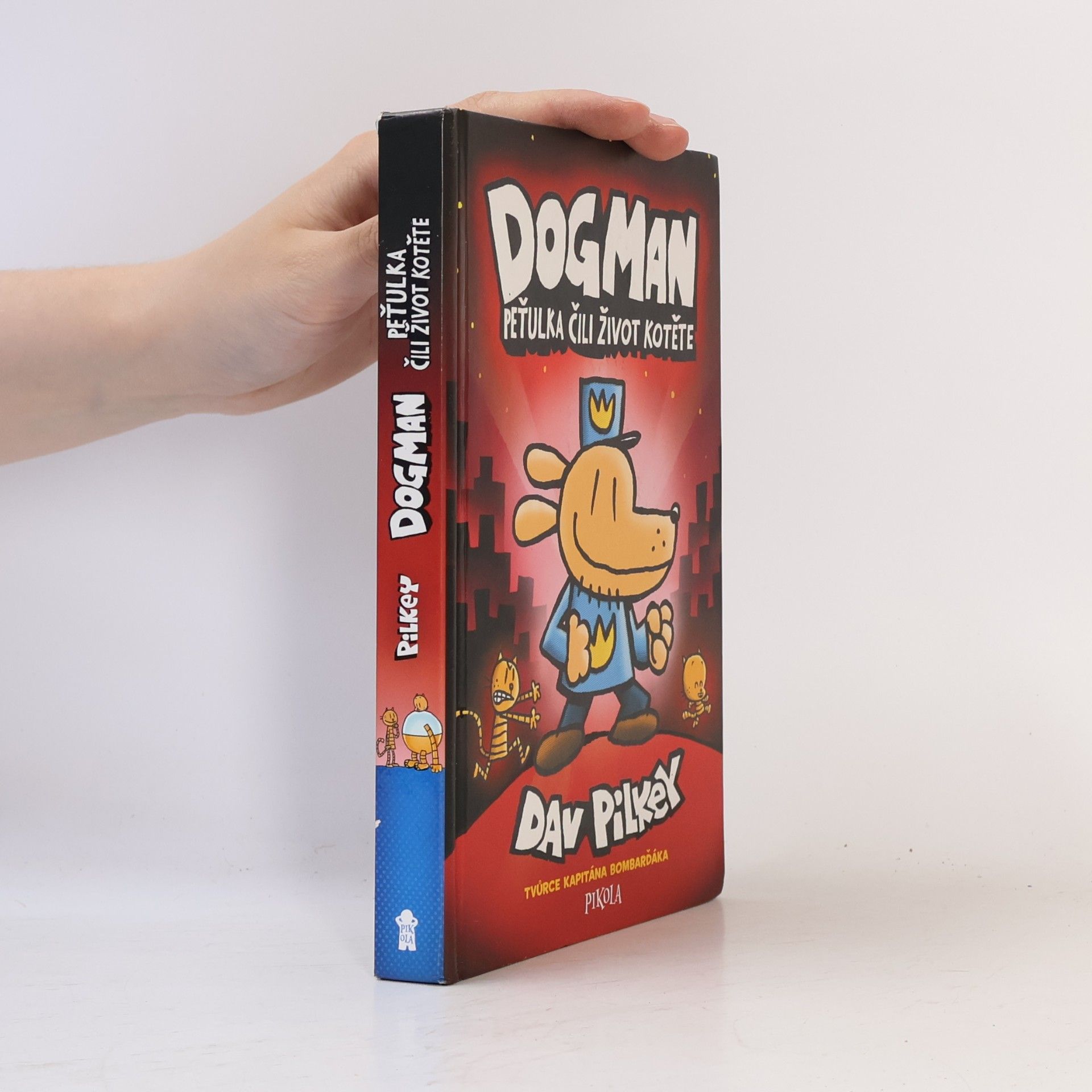 Dav Pilkey Dogman. Peťulka, čili, život kotěte