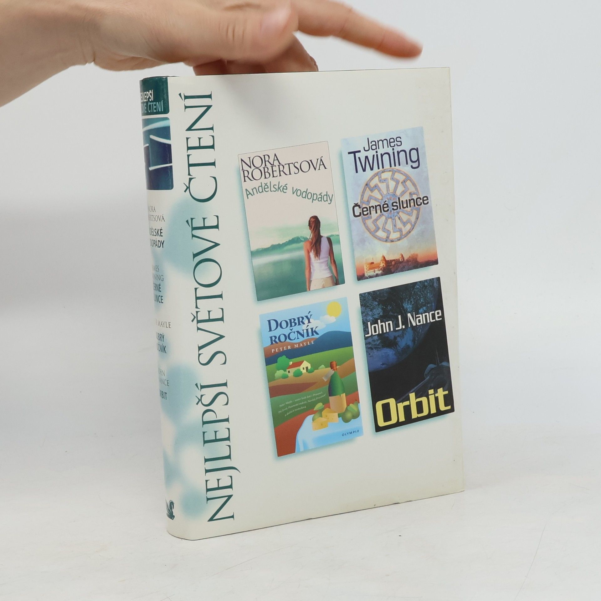Nora Roberts Nejlepší světové čtení: Andělské vodopády, Černé slunce, Dobrý ročník, Orbit