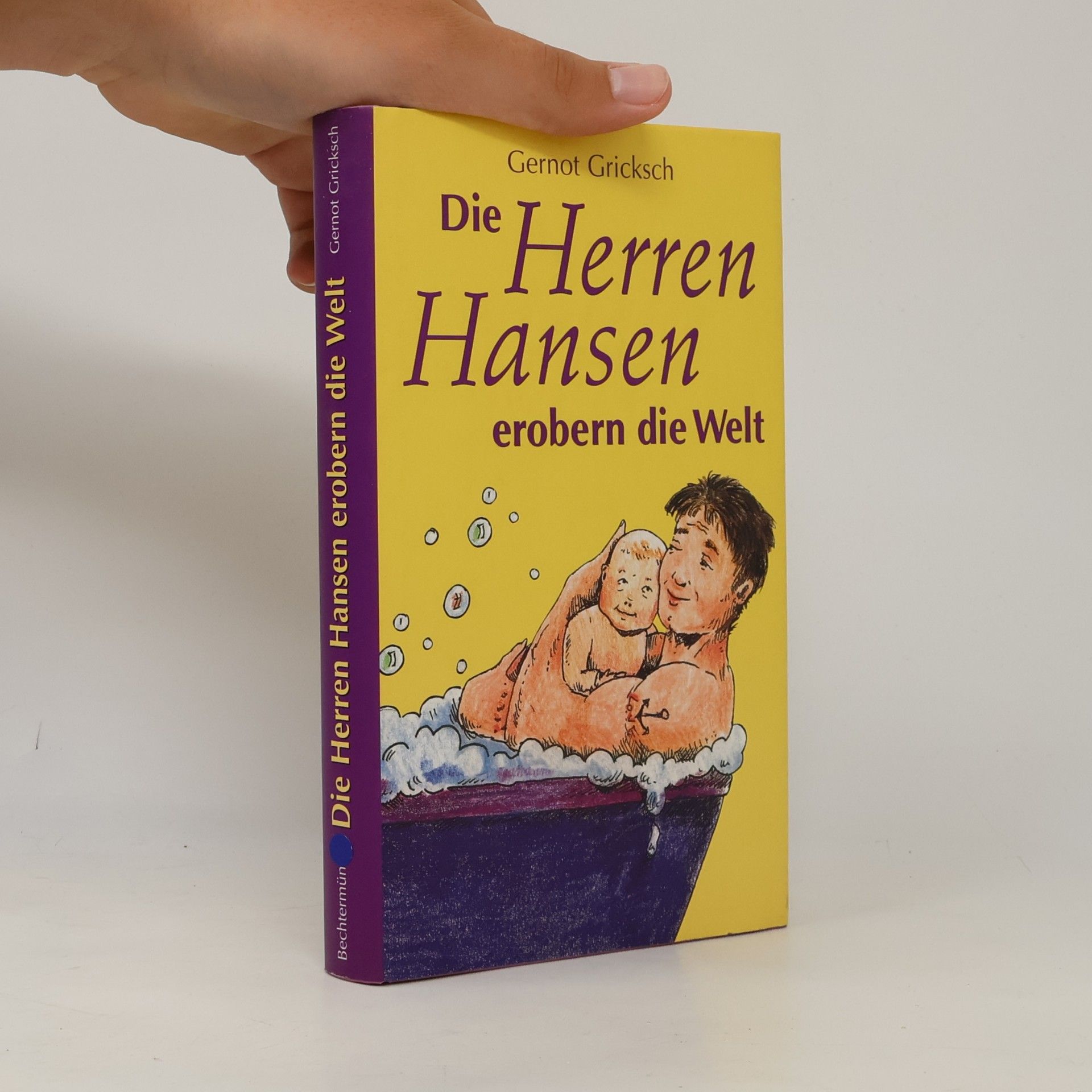Gernot Gricksch Die Herren Hansen erobern die Welt
