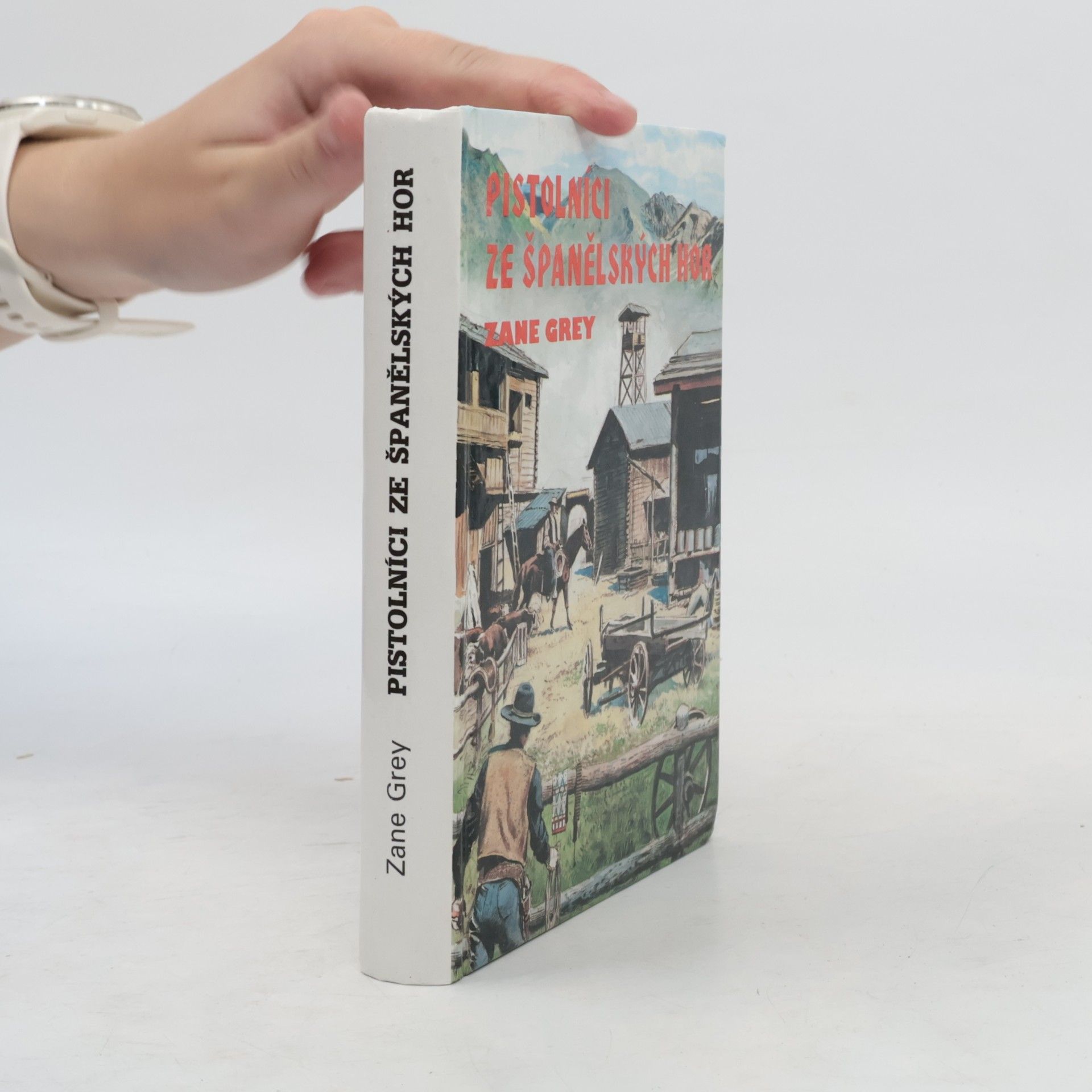 Zane Grey Pistolníci ze Španělských hor