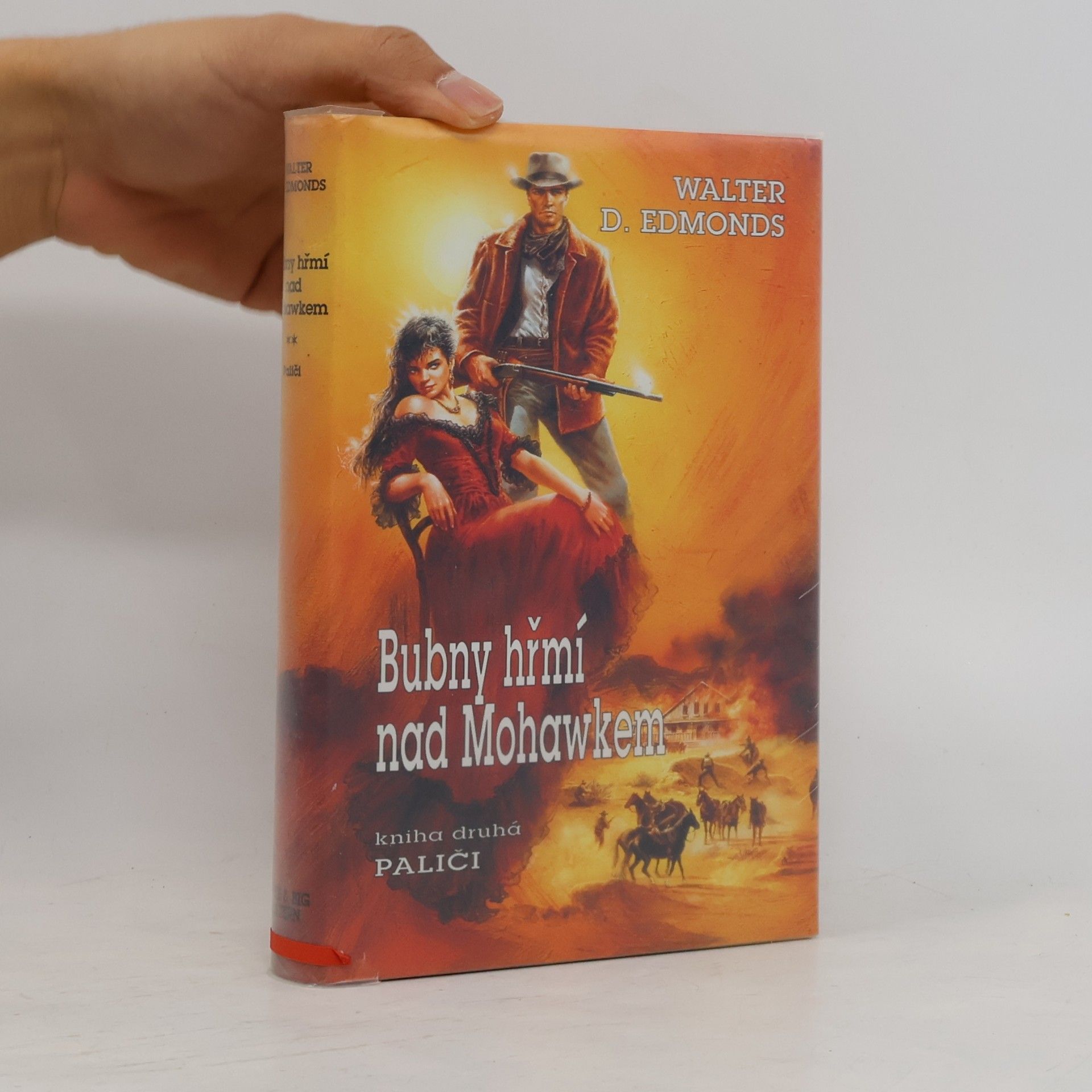 Walter Dumaux Edmonds Bubny hřmí nad Mohawkem 2: Paliči