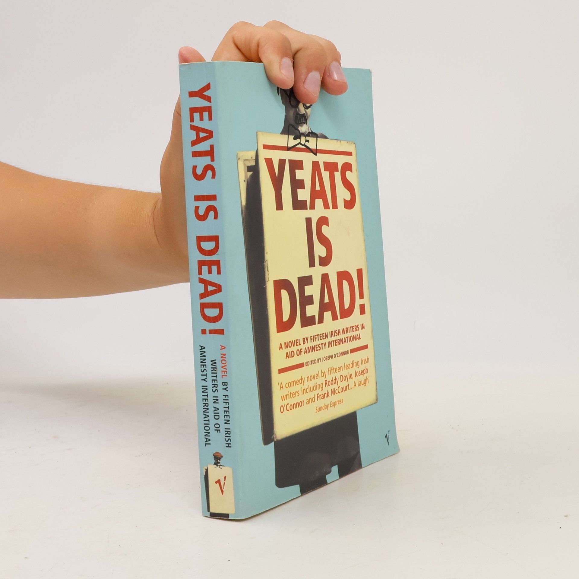 Roddy Doyle Yeats Is Dead!