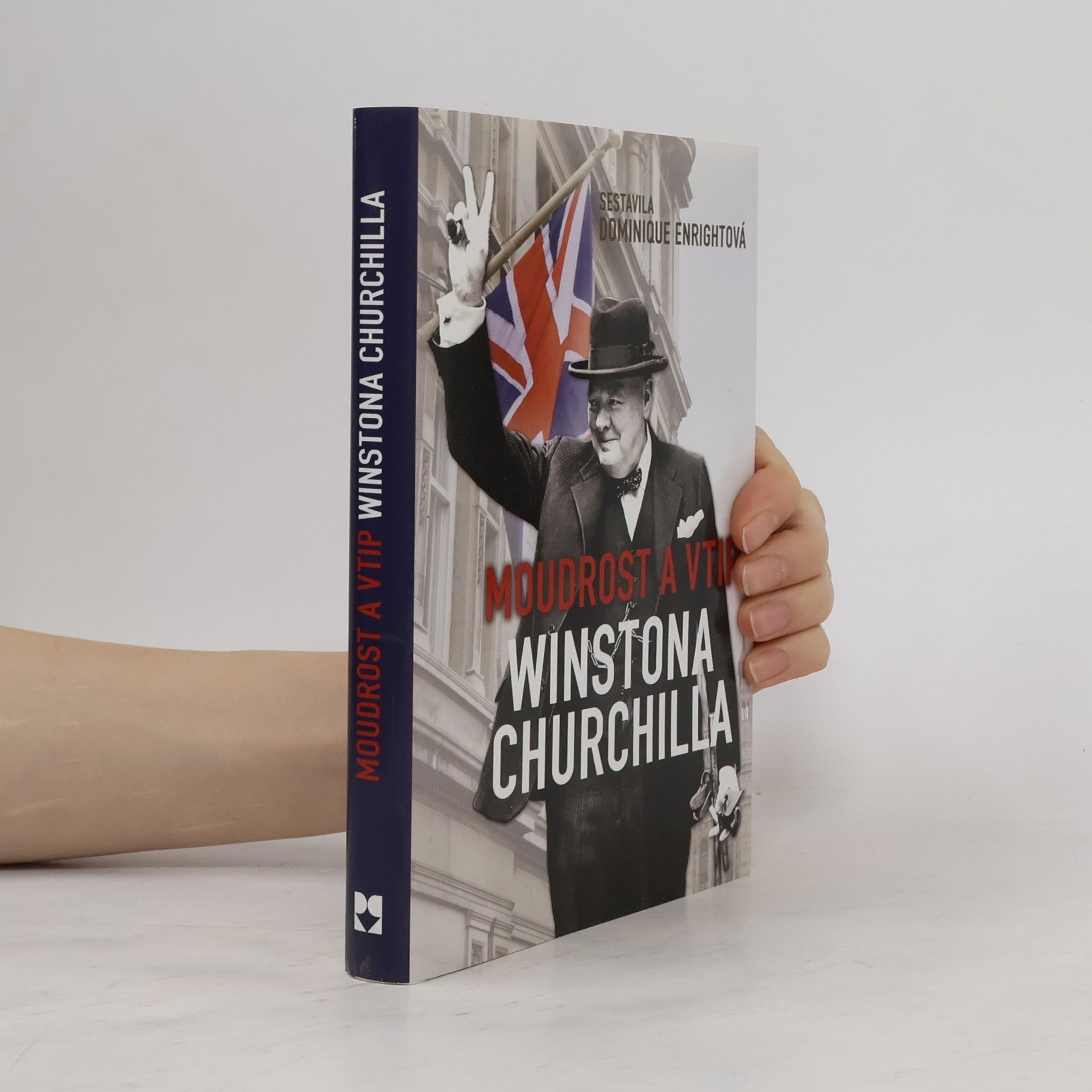 Dominique Enright Moudrost a vtip Winstona Churchilla