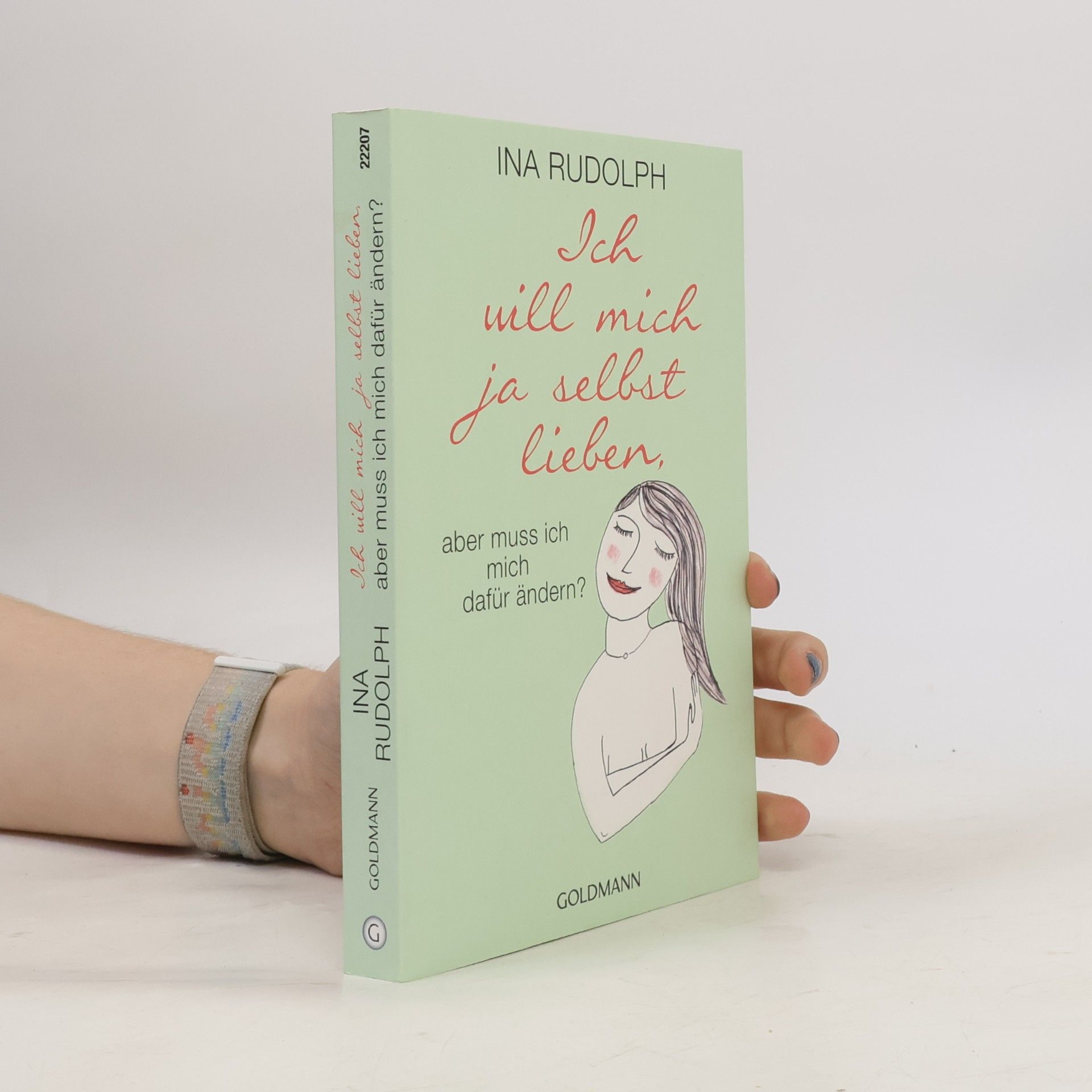 Ich will mich ja selbst lieben, aber muss ich mich dafür ändern?