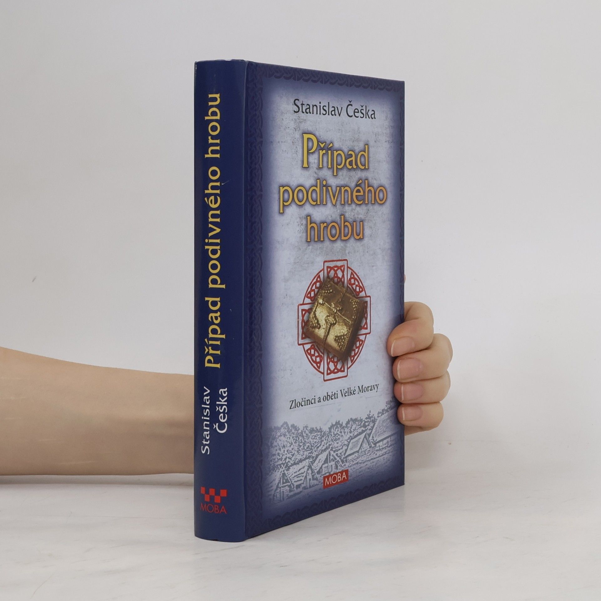 Stanislav Češka Případ podivného hrobu