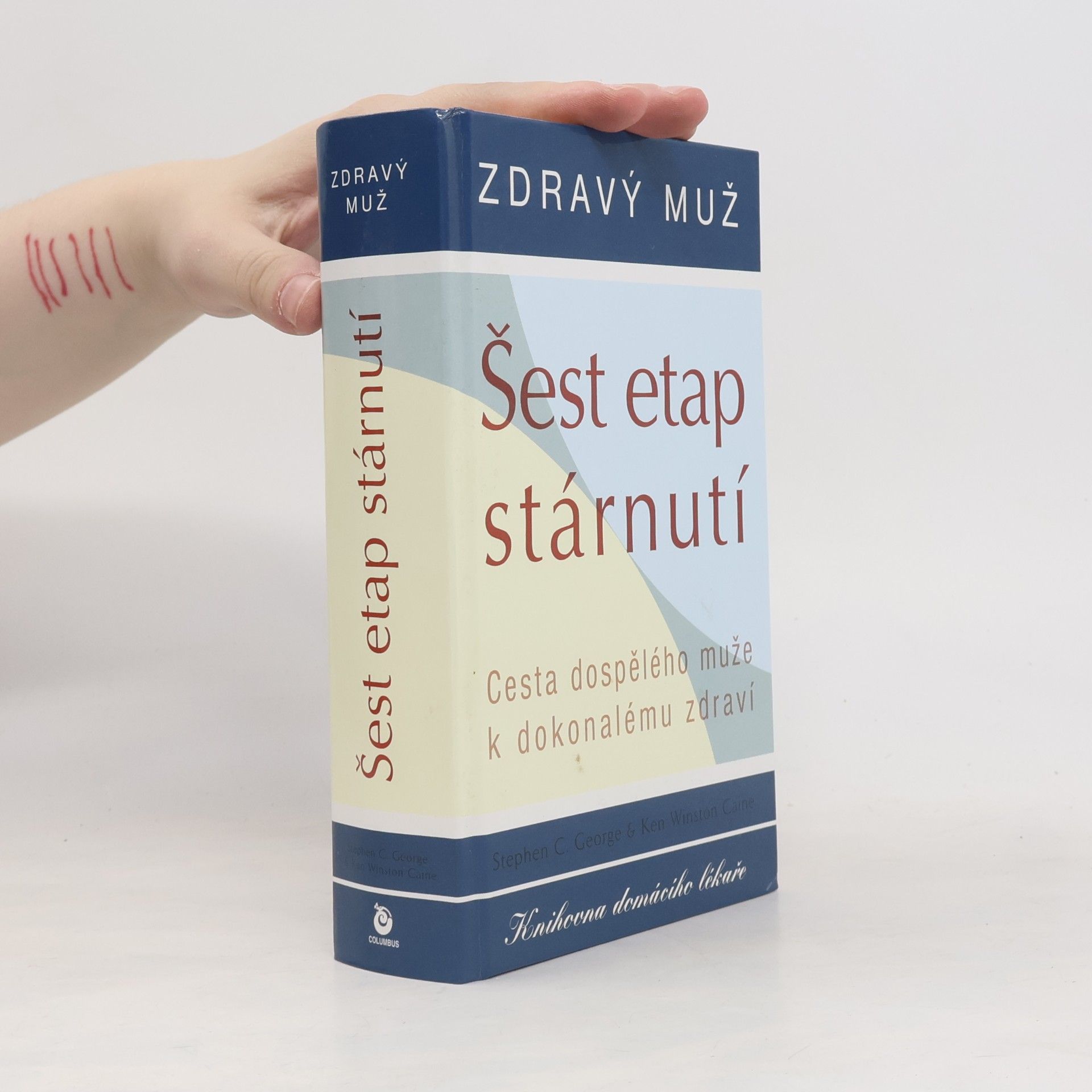 Stephen C. George Šest etap stárnutí : zdravý muž