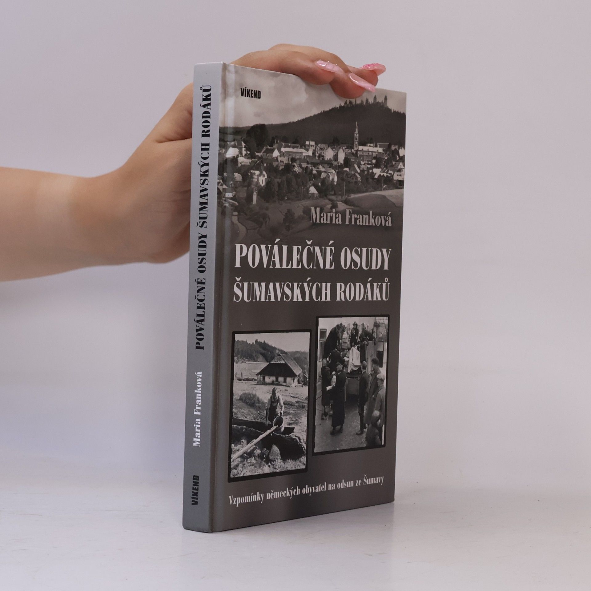 Maria Frank Poválečné osudy šumavských rodáků