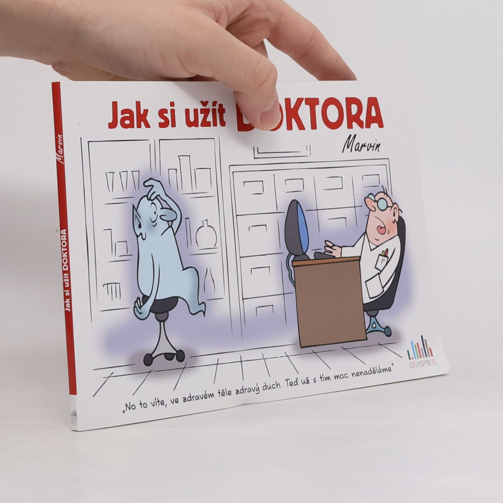 Marvin Jak si užít doktora