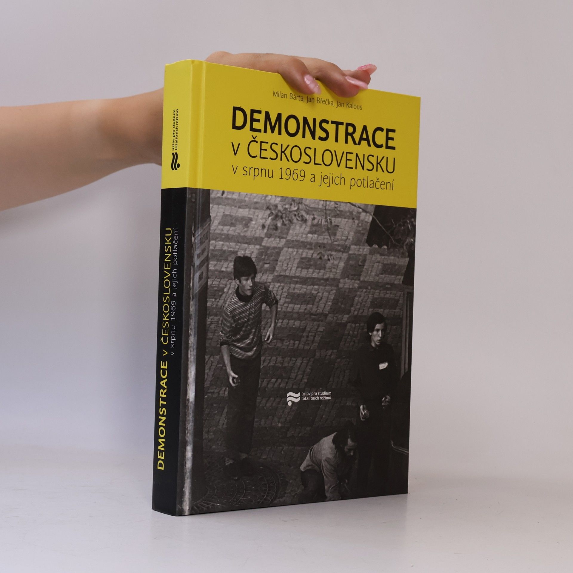 Jan Břečka Demonstrace v Československu v srpnu 1969 a jejich potlačení